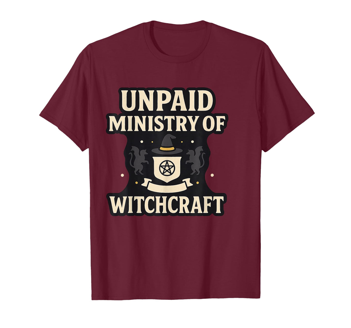 Unpaid Ministry of Witchcraft Satire Funny Witch Seal Humor T-Shirt
