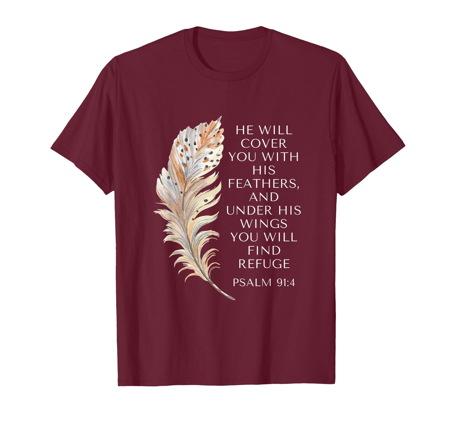 He Will Cover You With His Feathers Jesus Bible Christian T-Shirt
