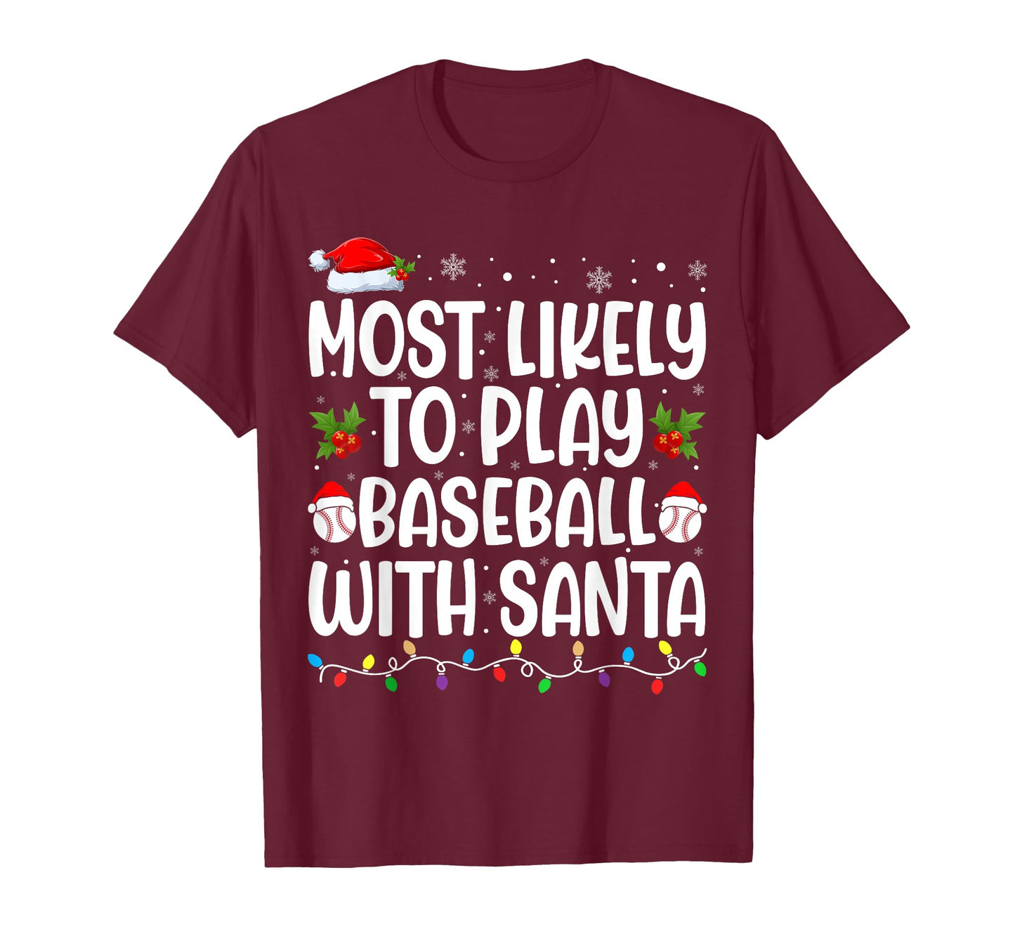 Most Likely to Play Baseball with Santa Matching Christmas T-Shirt