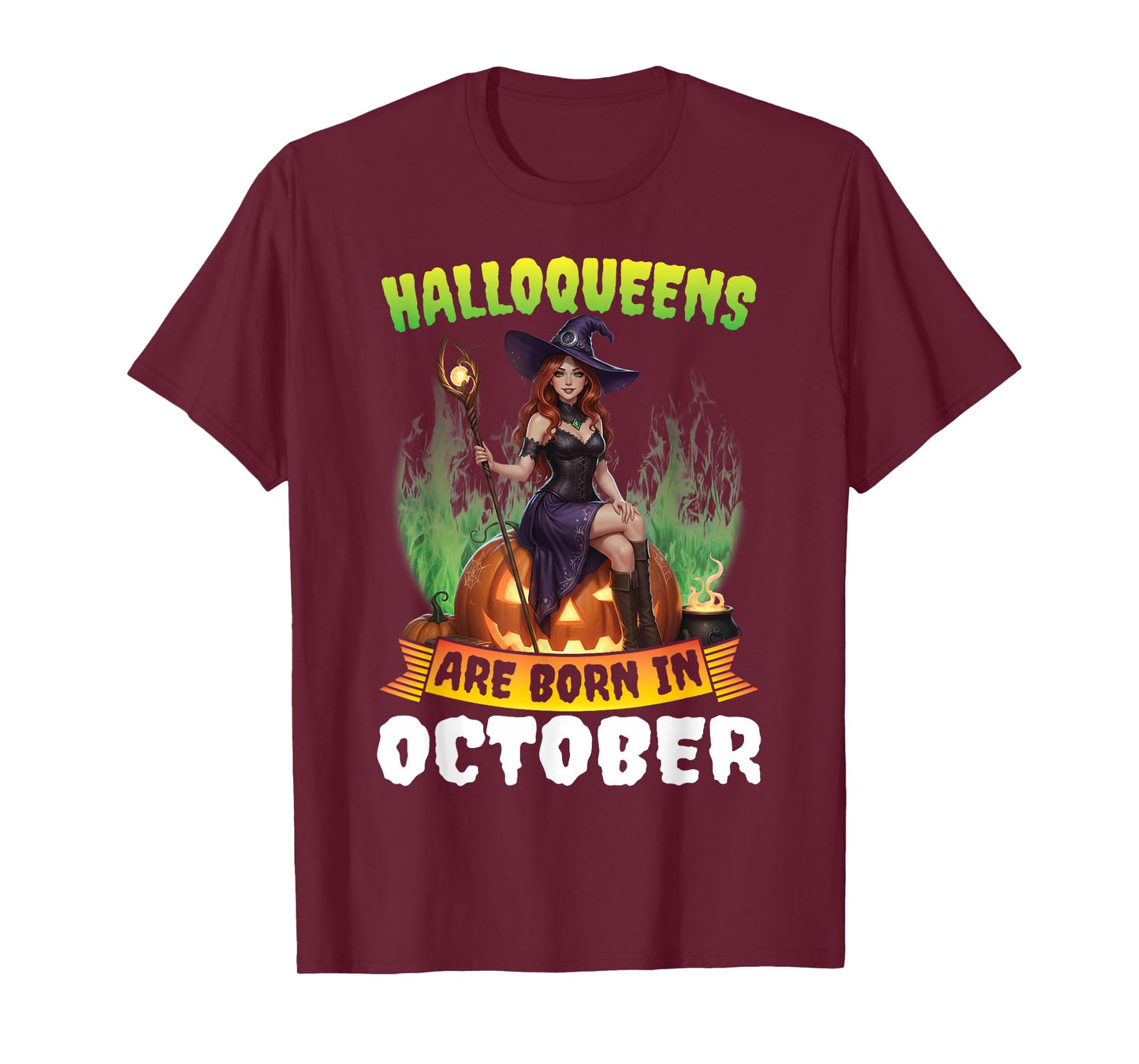 Halloween Queens are Born in October Witch Pumpkin Birthday T-Shirt