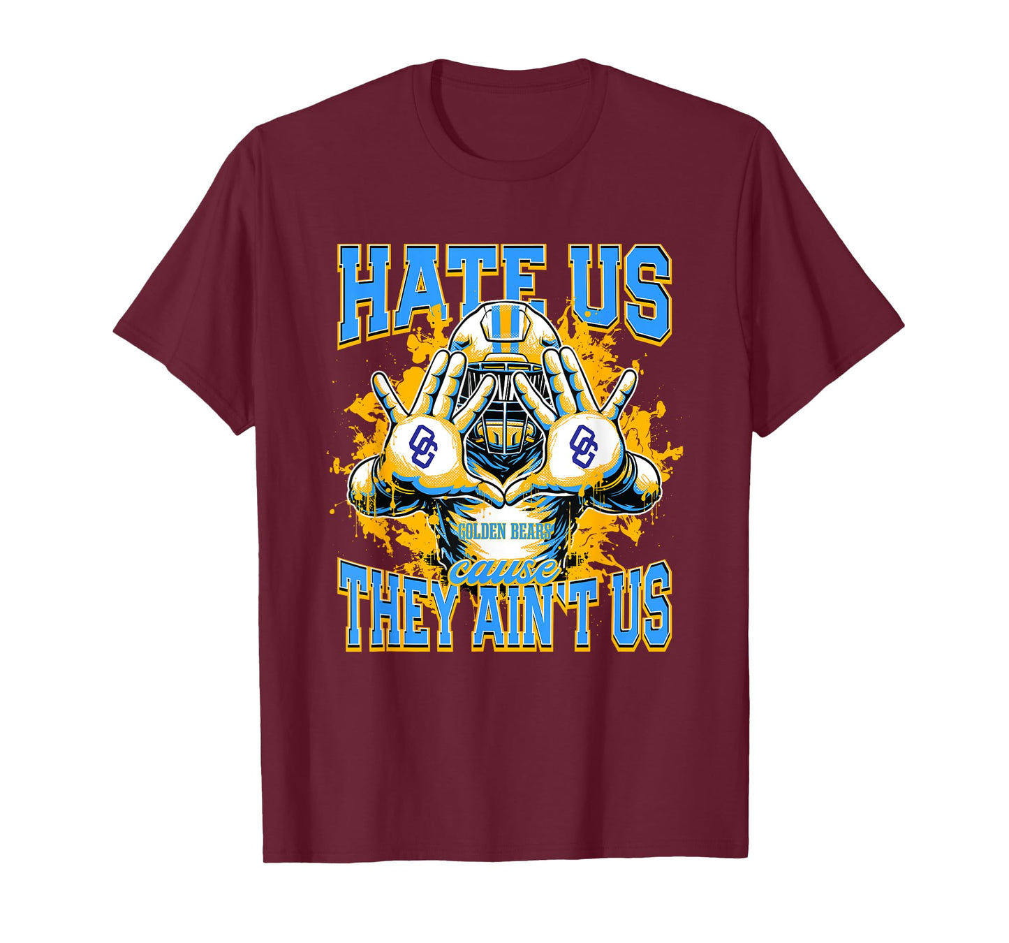 Oak Glen Golden Bears Logo Hate Us Cause They Ain't HS T-Shirt