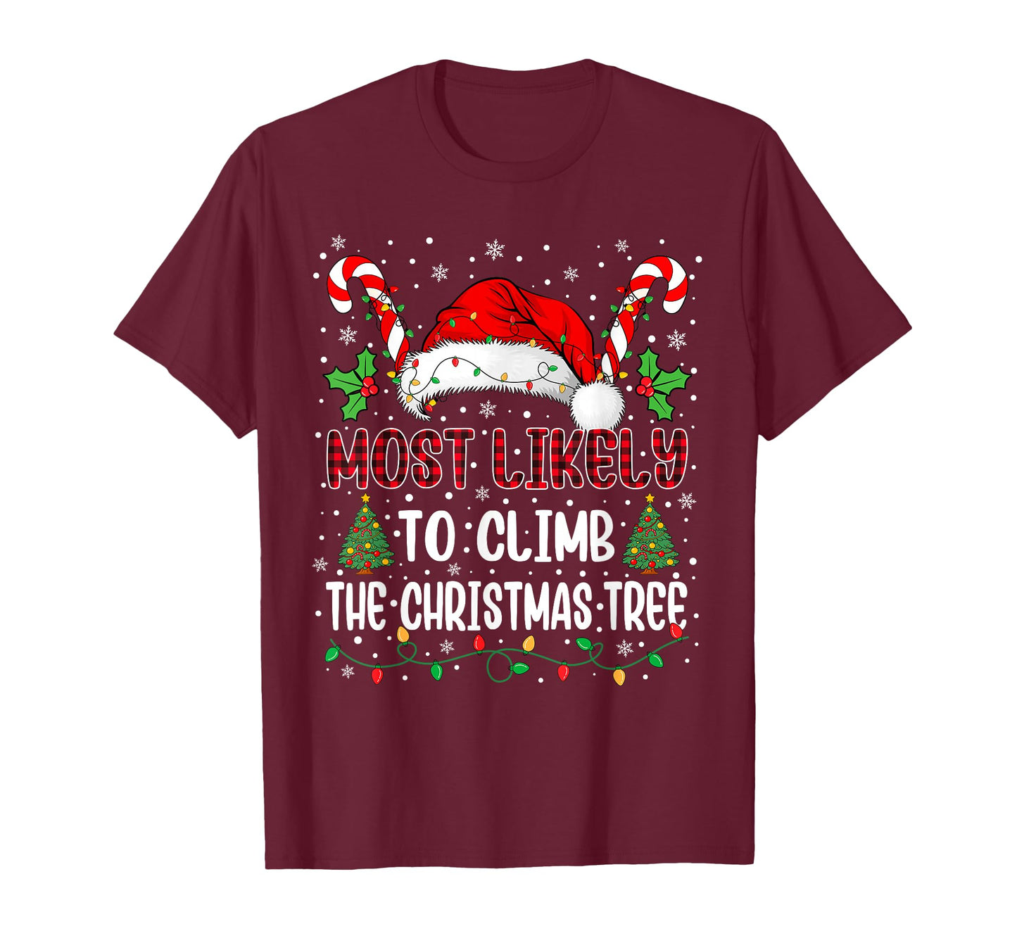 Most Likely to Climb The Christmas Tree Family Xmas Matching T-Shirt