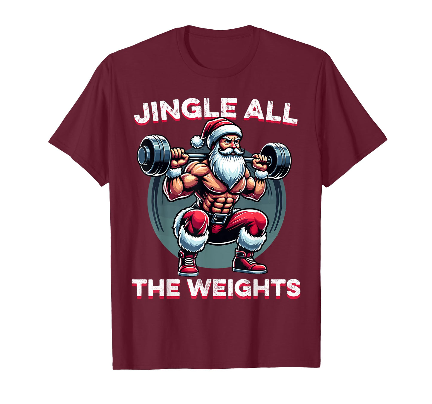 Jingle All The Weights Santa Weightlifting Christmas Fitness T-Shirt