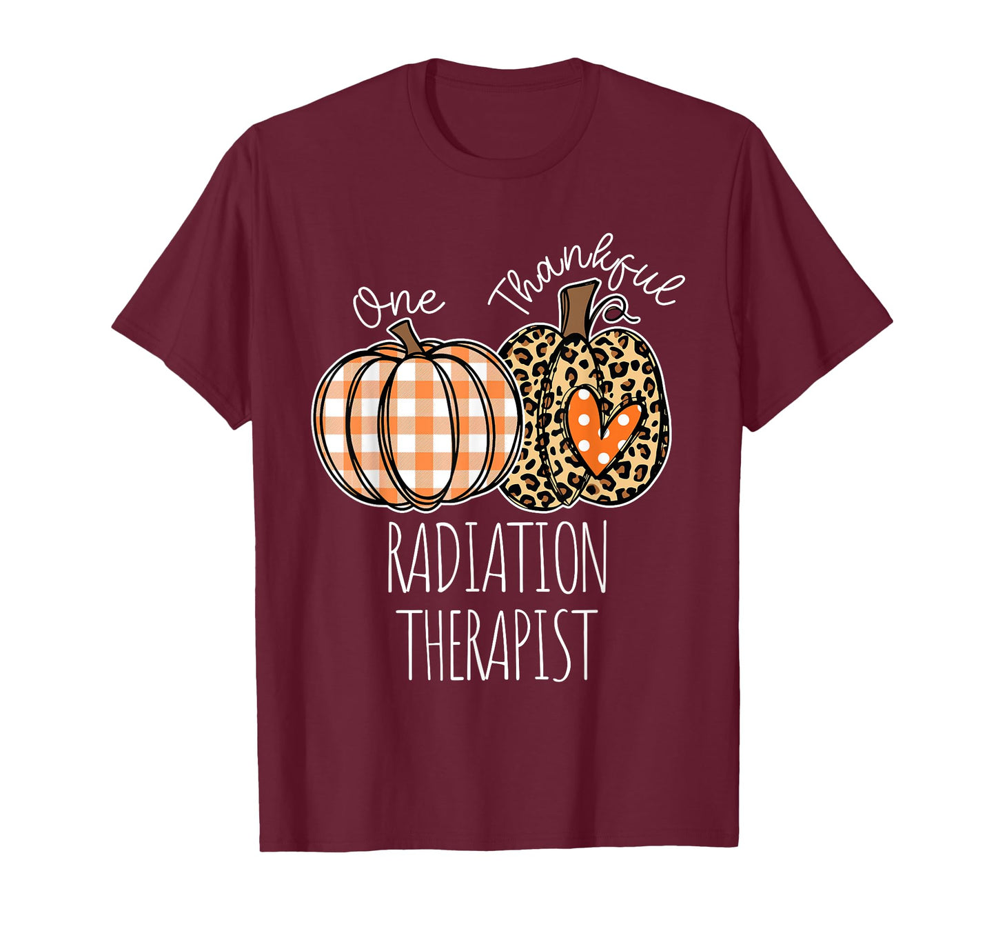 Thankful Radiation Therapist Cute Thanksgiving T-Shirt