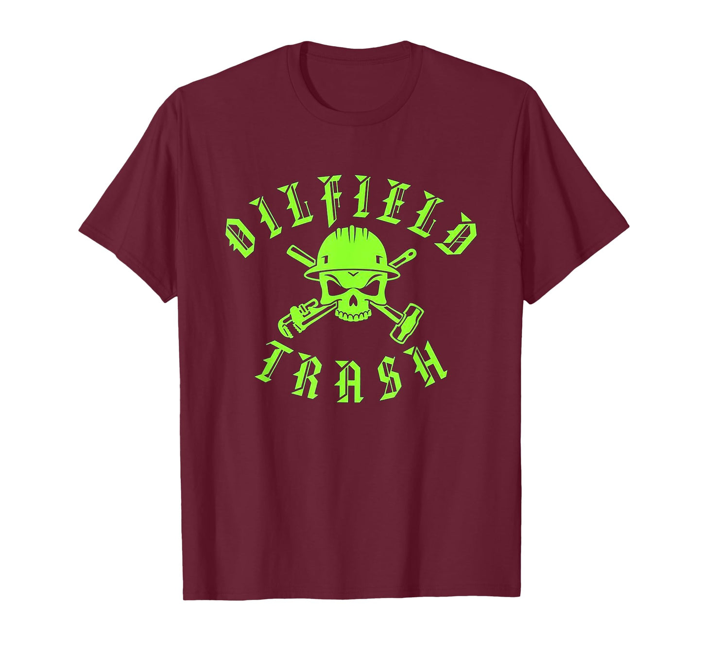 Skull and Hard Hat Oilfield Trash T-Shirt For Oil Industry