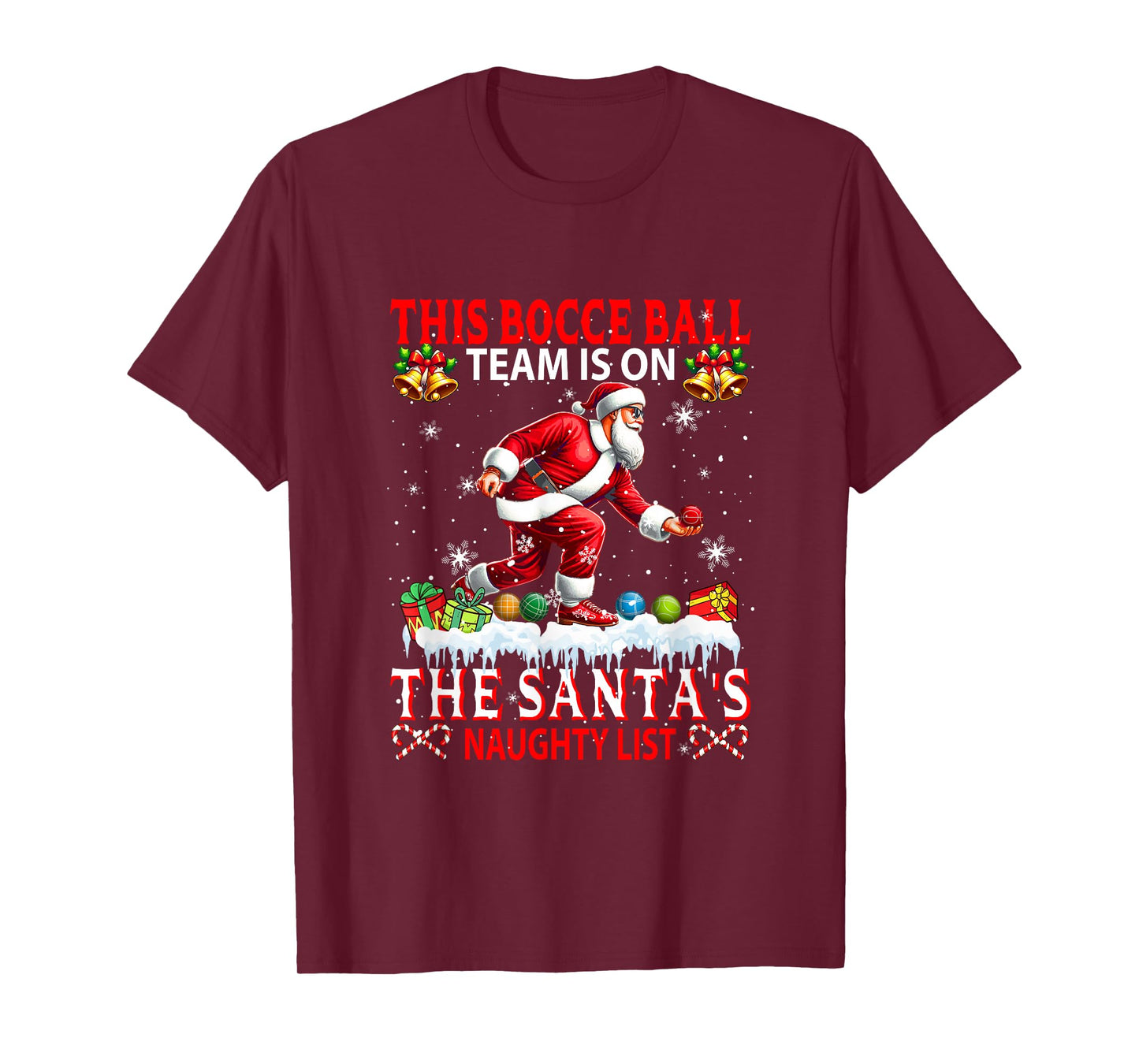 Bocce Ball Team is On Santa's Xmas Naughty List Funny Player T-Shirt