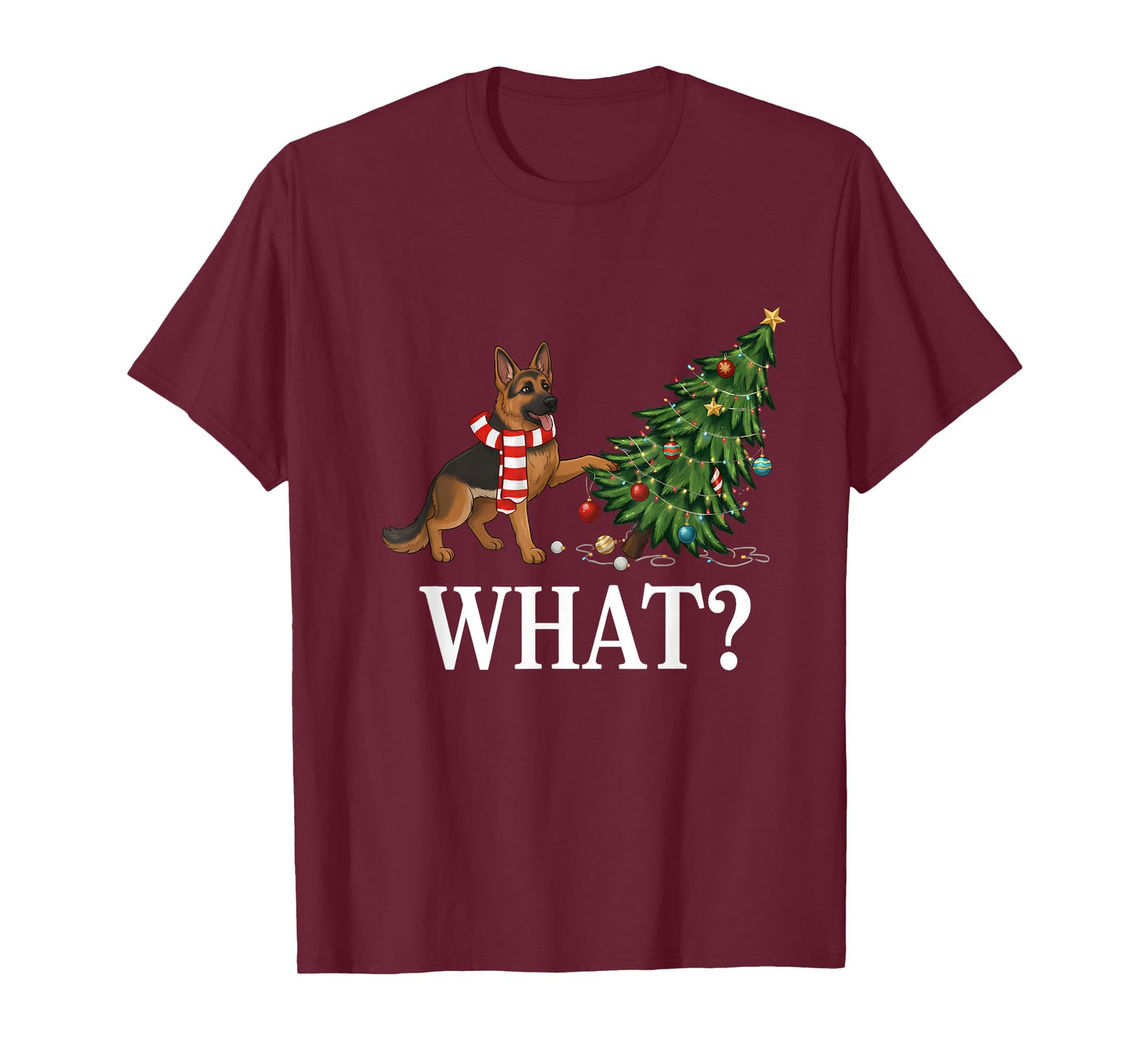 Funny German Shepherd Pushing Christmas Tree Over Dog What? T-Shirt