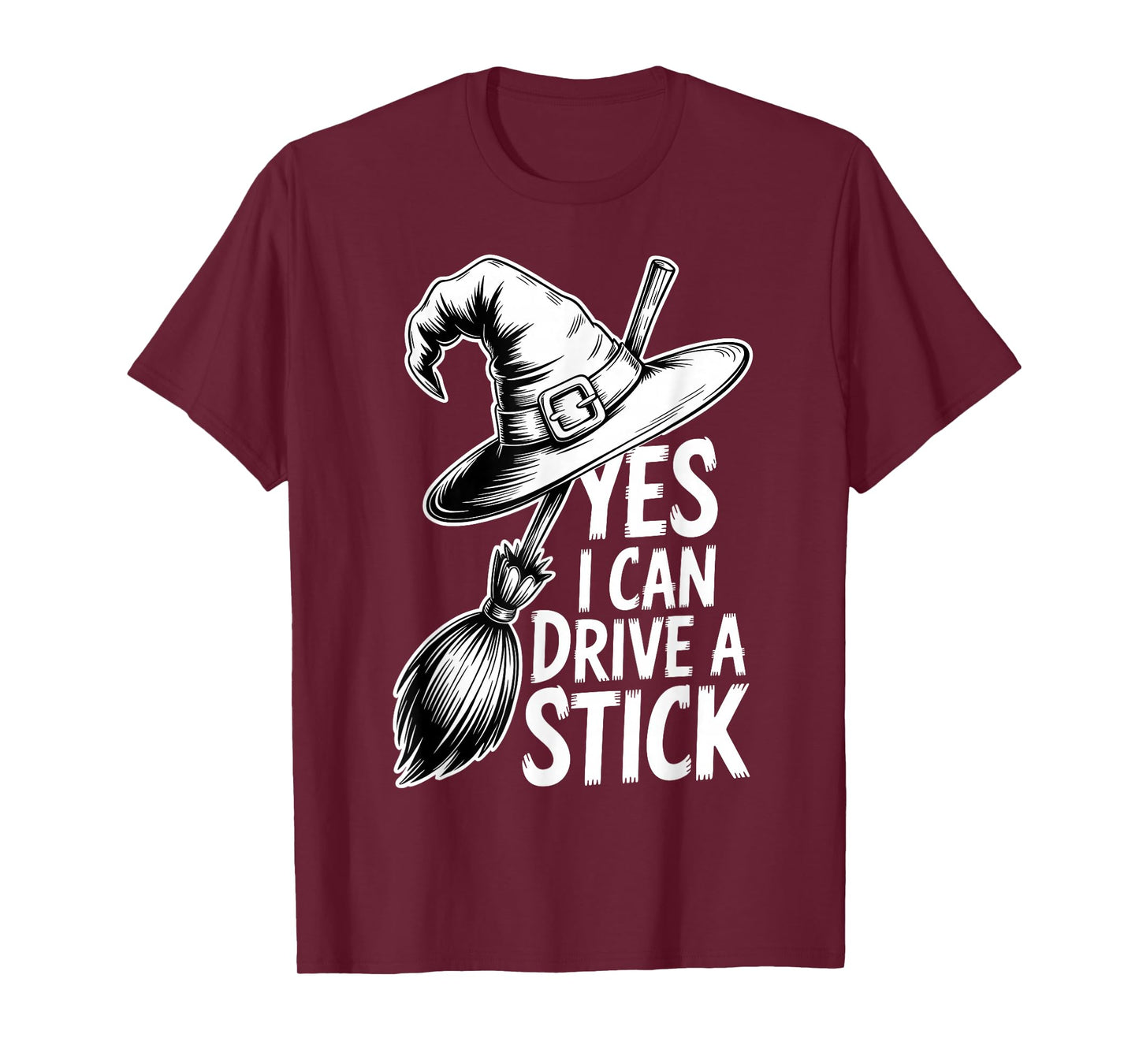 Yes I Can Drive A Stick Funny Halloween Spooky Witch T-Shirt