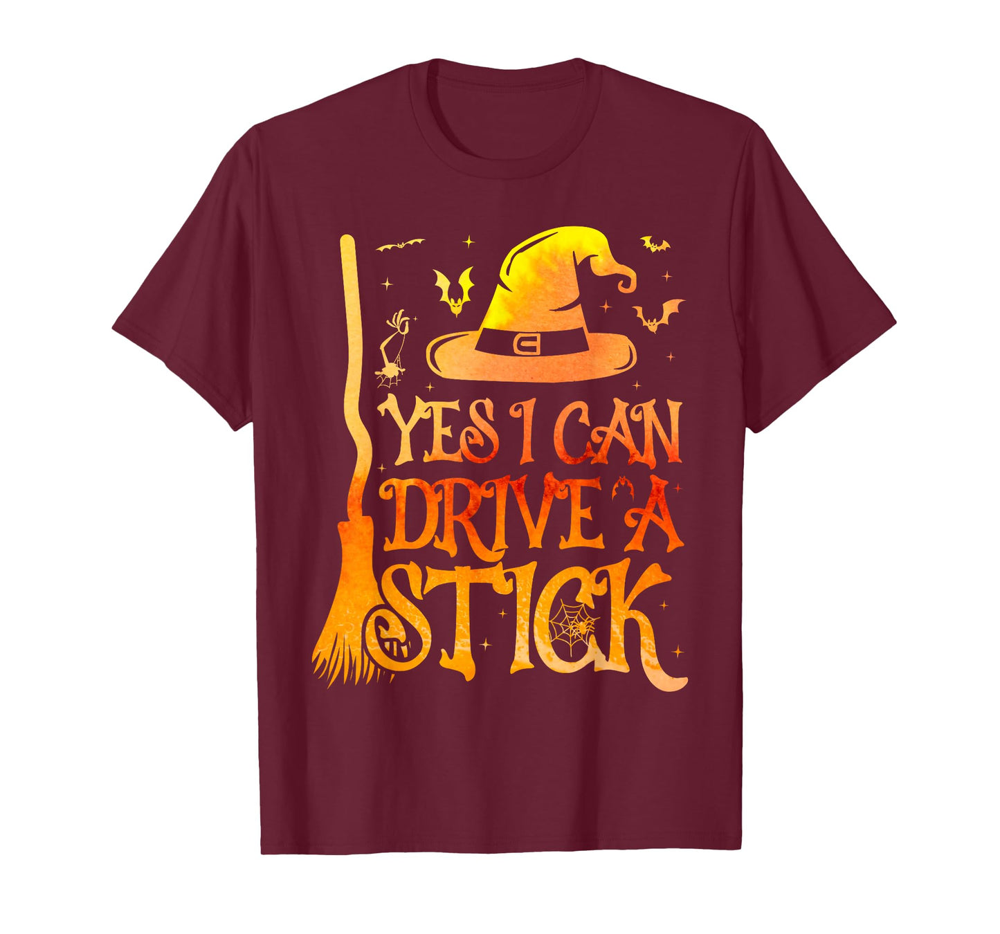 Yes I Can Drive A Stick Funny Witch Halloween T-Shirt