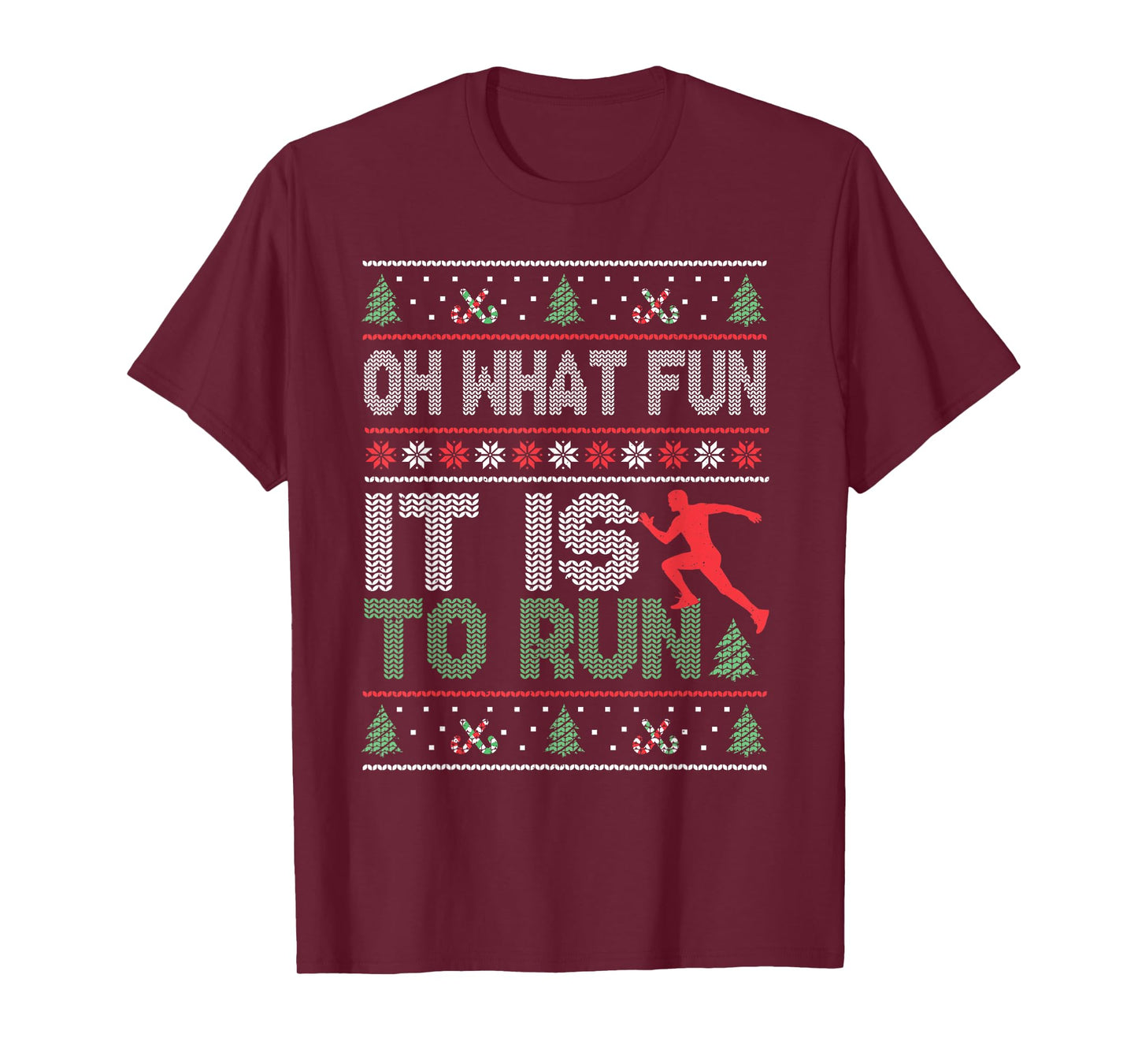 Oh What Fun It Is To Run Christmas Running Ugly T-Shirt