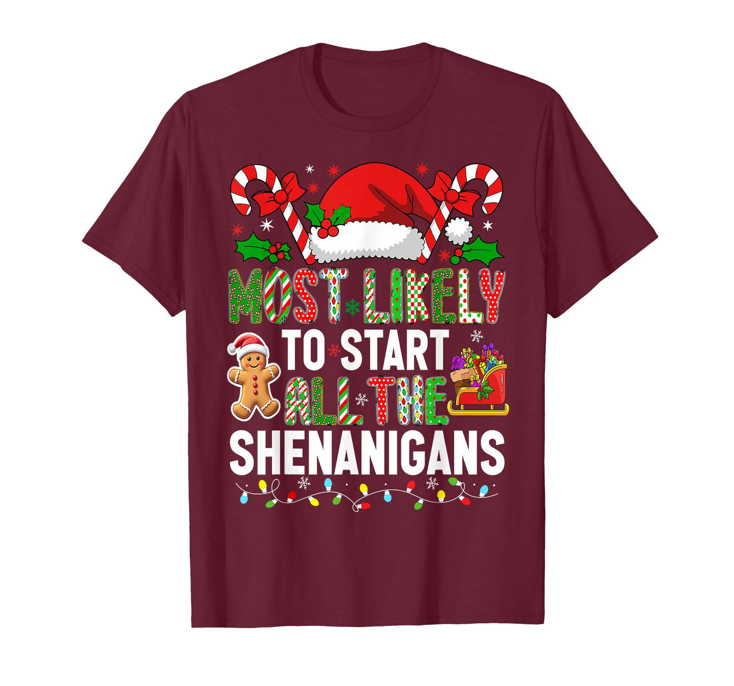 HUGvyn Most Likely to Start All The Shenanigans Christmas T-Shirt