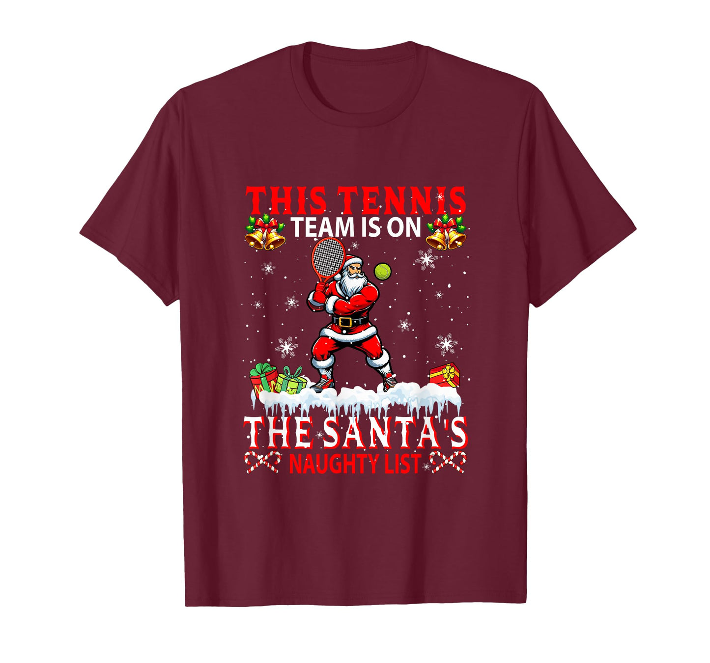Tennis Team is On Santa's Xmas Naughty List Funny Player T-Shirt