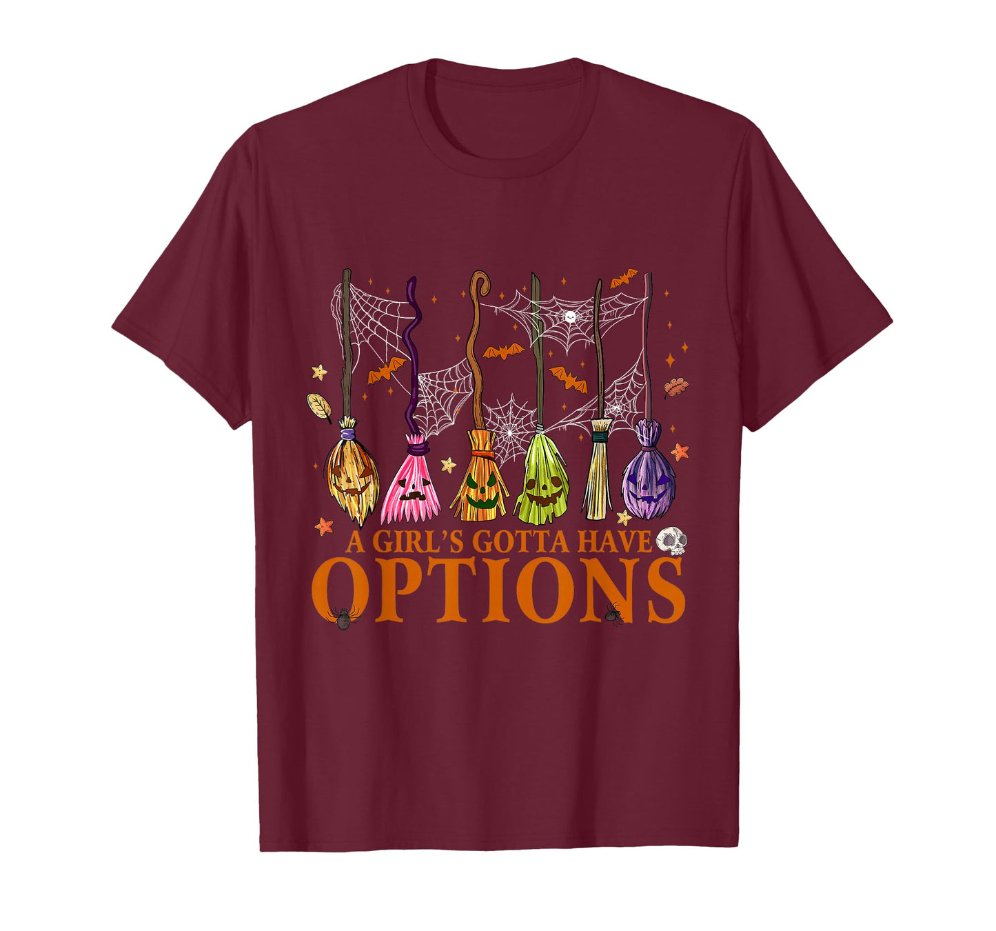 A Girl Gotta Have Options Halloween Witchy Salem Witch Broom T-Shirt