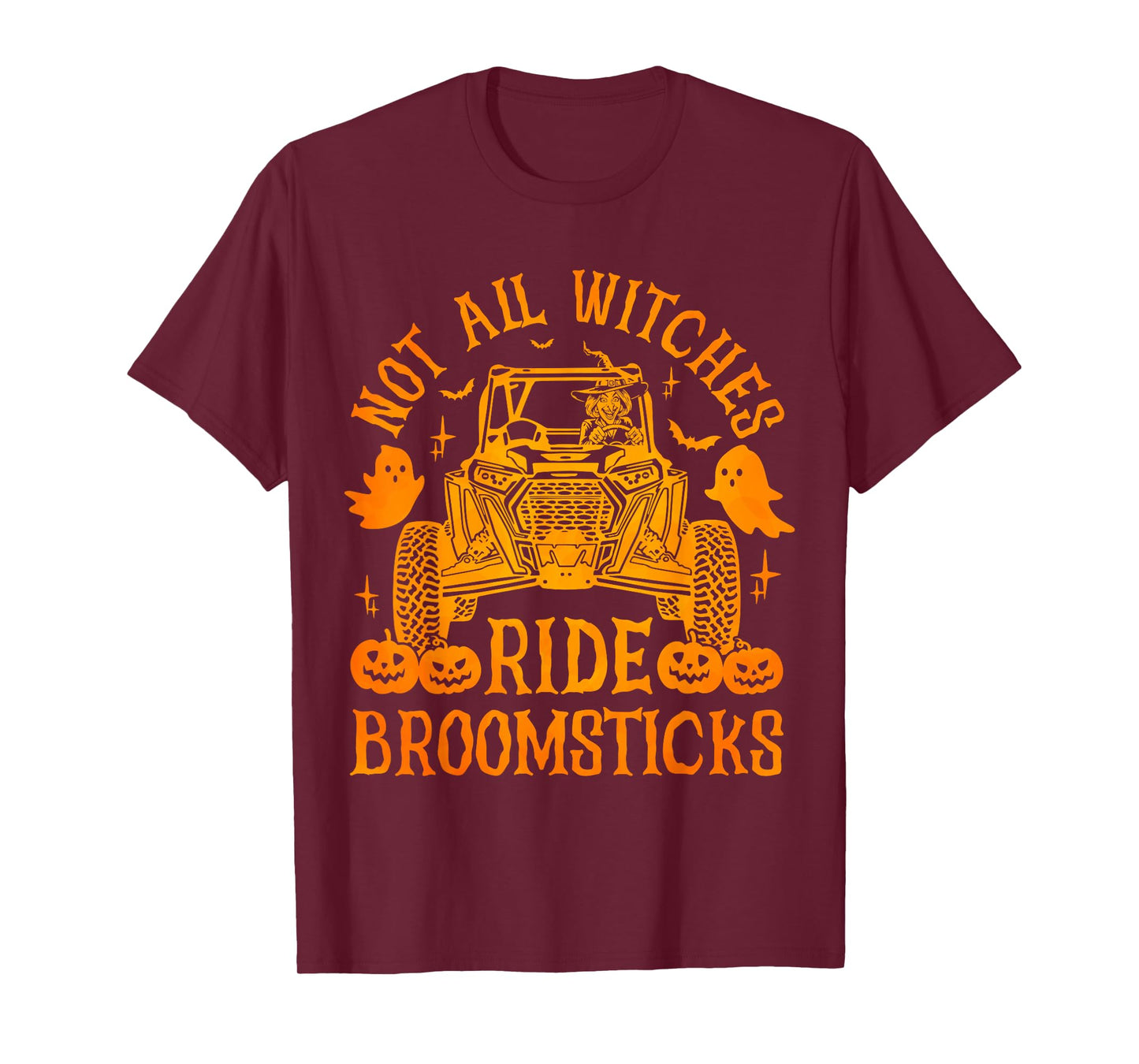 SXS UTV Not All Witches Ride Broomsticks Spooky Halloween T-Shirt