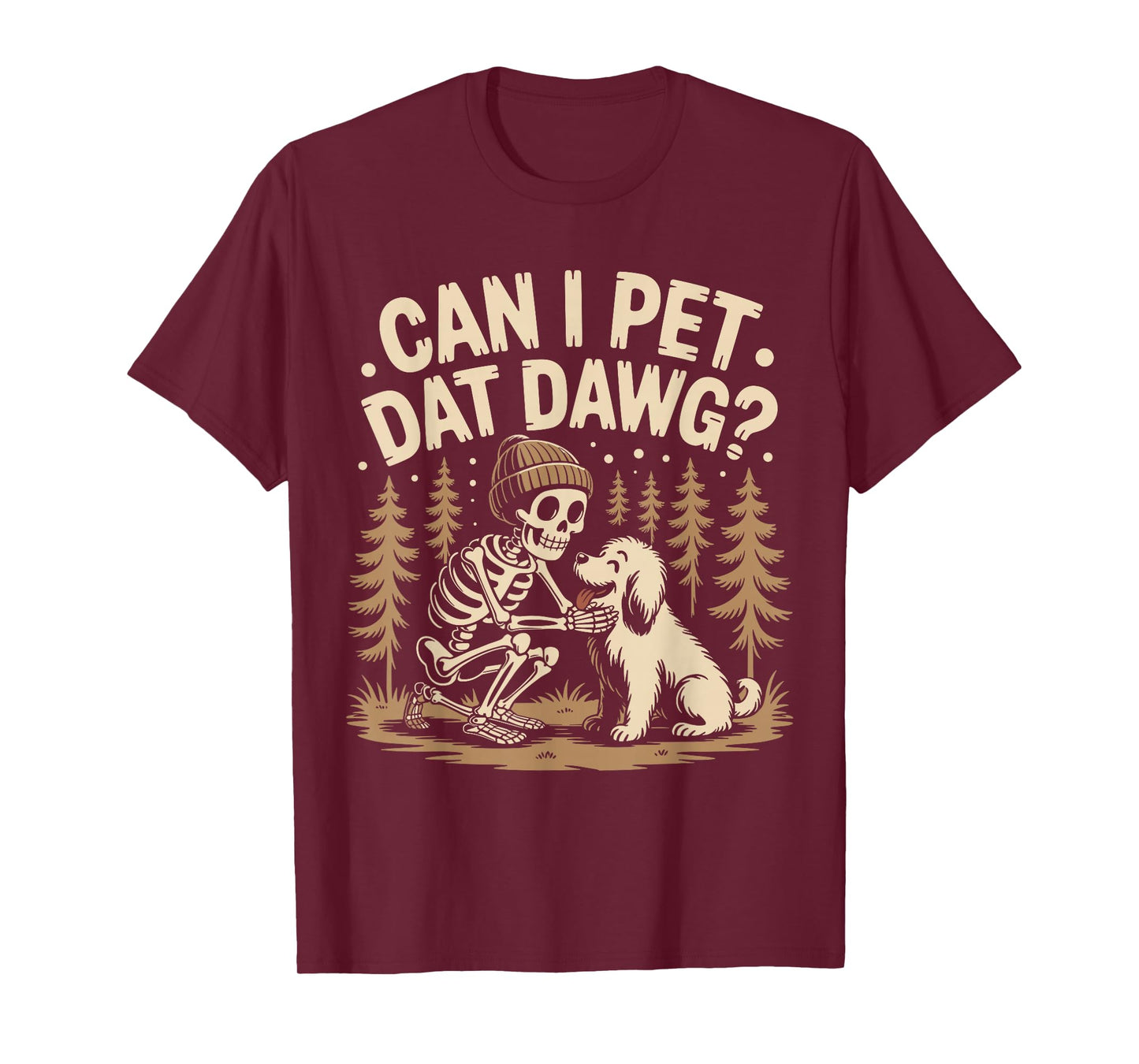 Can I Pet That Dog Funny Skeleton Halloween Meme Cute T-Shirt