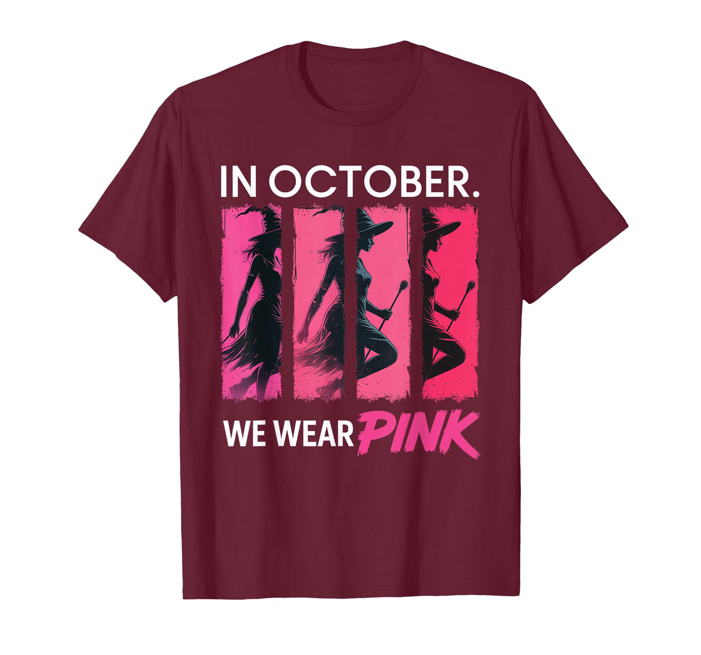 in October We Wear Pink Witch Halloween Breast Cancer Women T-Shirt