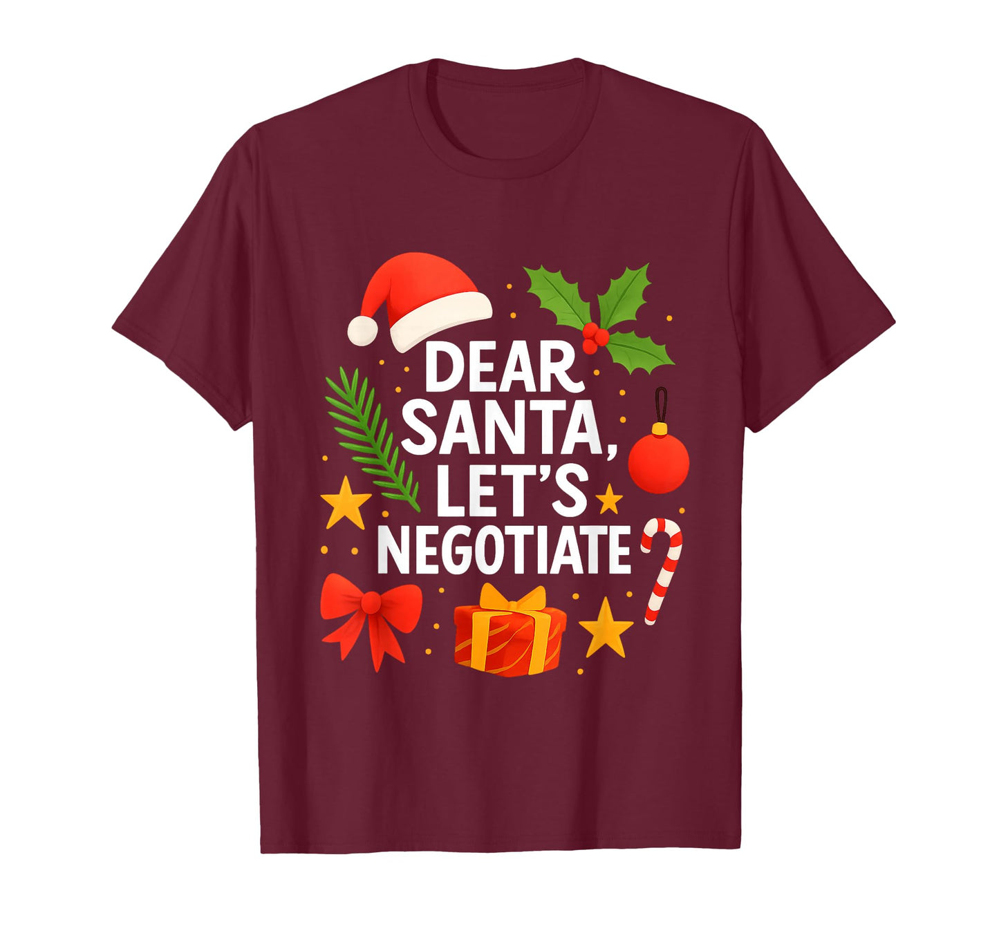 Dear Santa Let’s Negotiate Funny Christmas Holiday Humor T-Shirt