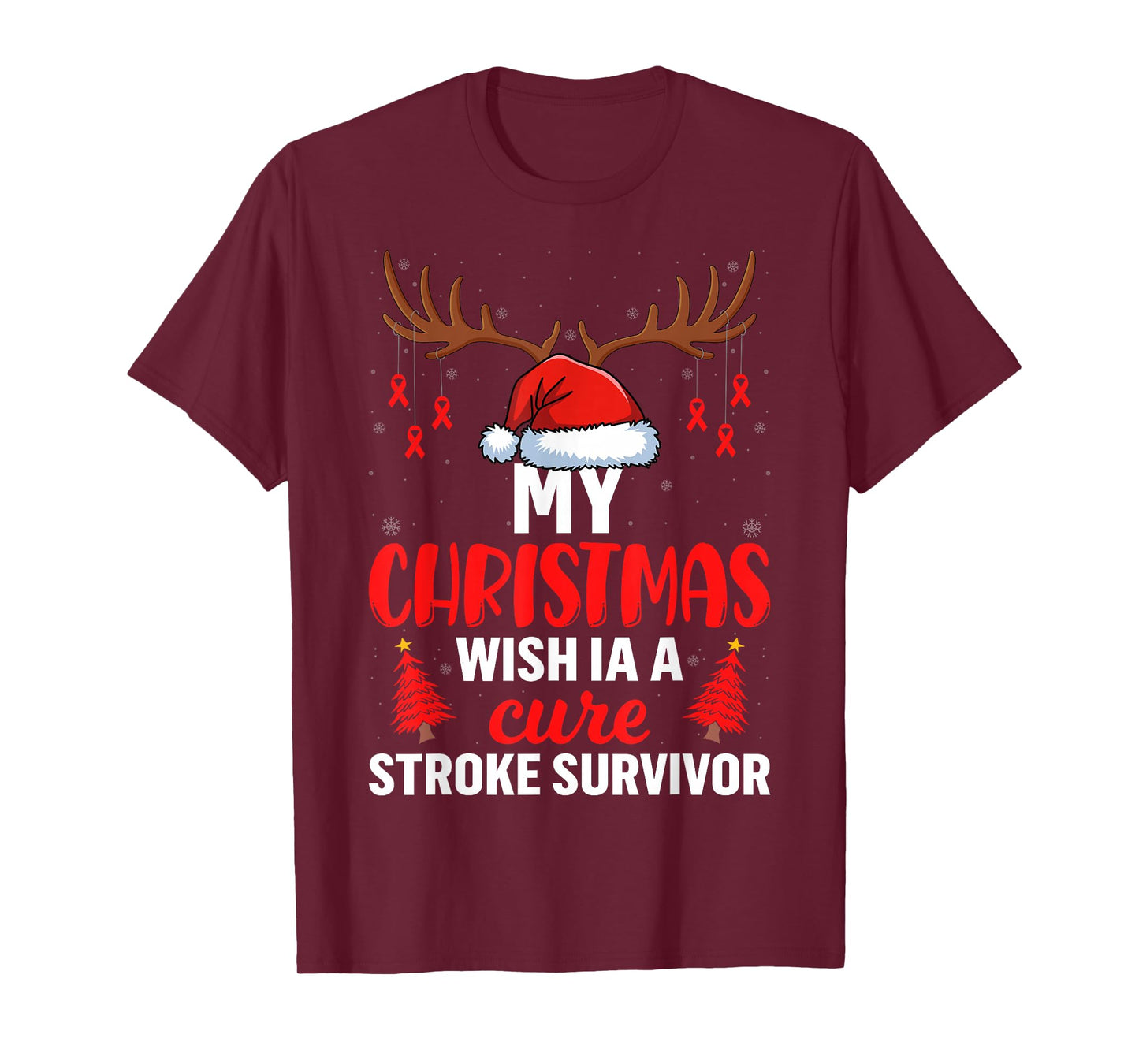 My Christmas Wish is A Cure Stroke Survivor Santa Hat T-Shirt