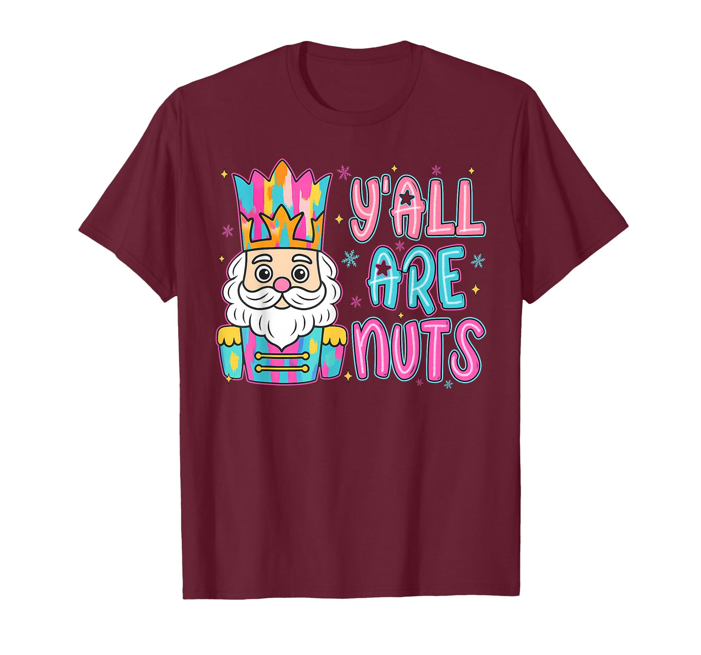Christmas Nutcracker Y'all are Nuts Pink Christmas Women Kid T-Shirt