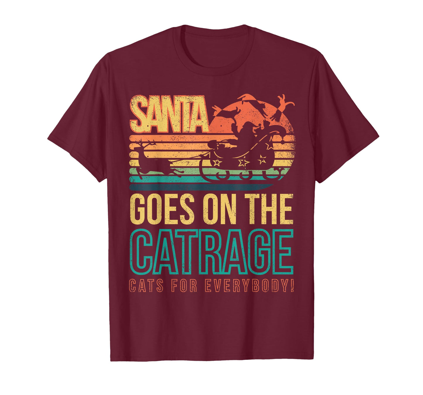 Santa goes on The Catrage Cats for Everybody - Christmas Fun T-Shirt