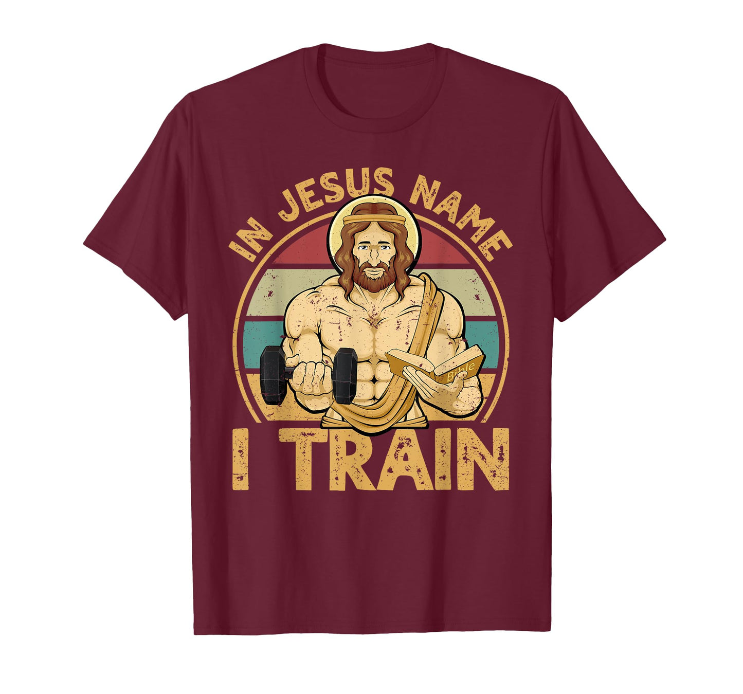 In Jesus Name I Train Christian Workout Jesus Gym T-Shirt