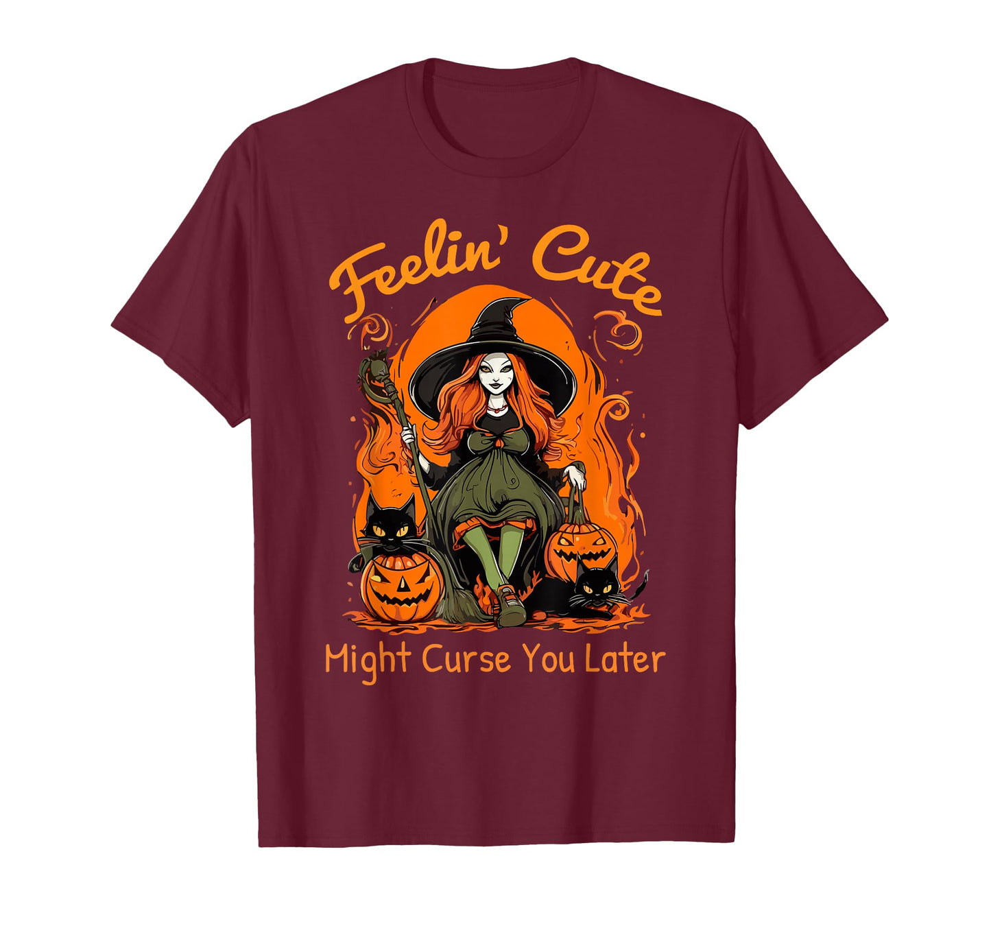 Feeling Cute Might Curse You Later Funny Witch Halloween Cat T-Shirt