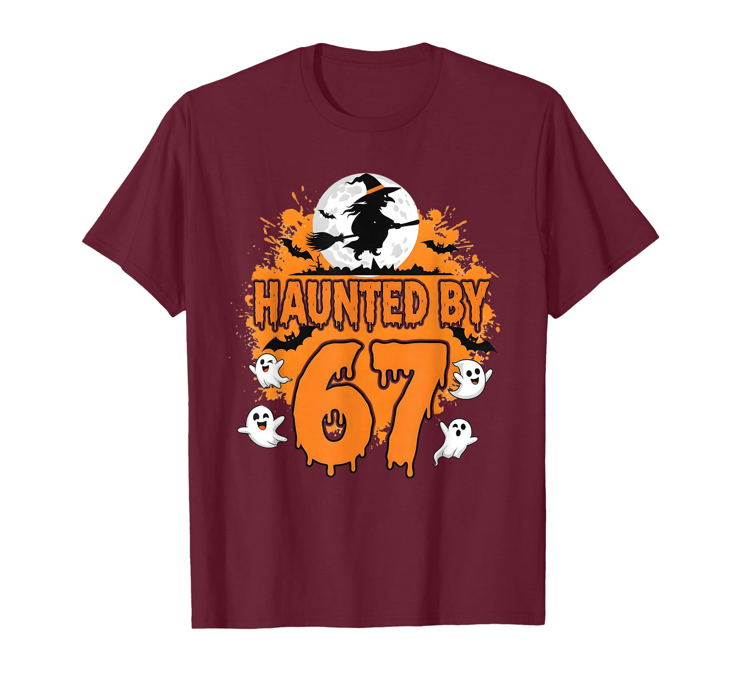 Funny Haunted by 67 Funny Halloween Meme Witch Bats Ghosts T-Shirt