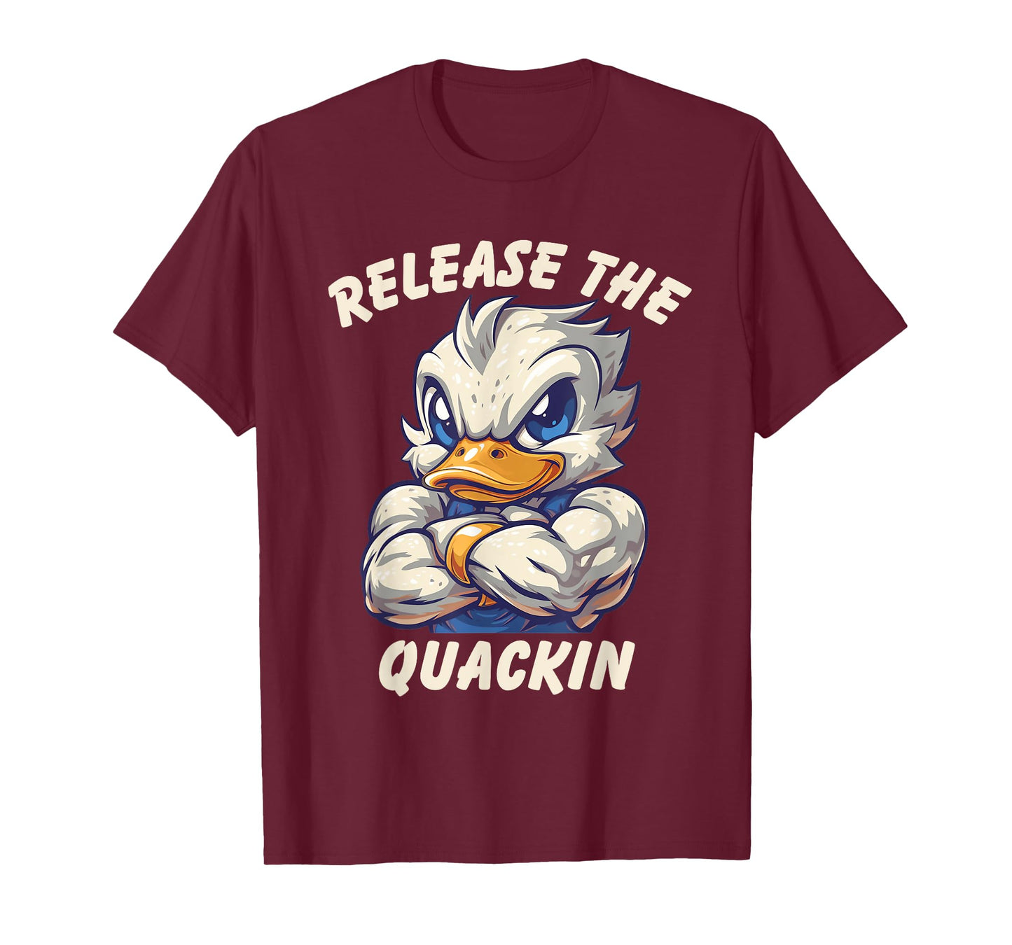 Release The Quackin Workout Shirt Funny Duck Fitness Humor T-Shirt