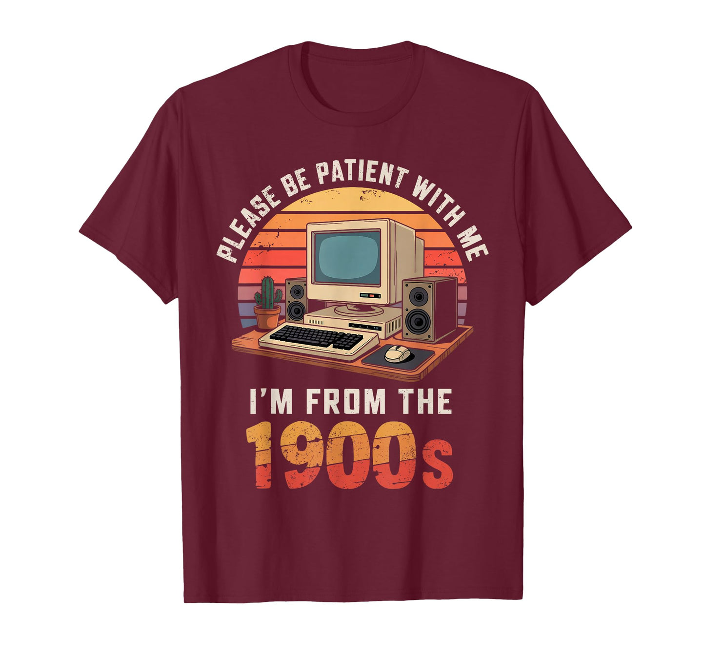 Please Be Patient I'm From The 1900s Retro Vintage Computer T-Shirt