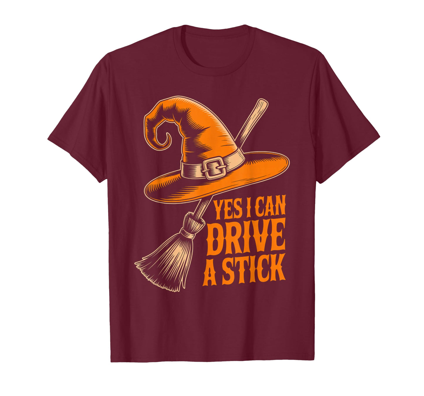 Yes I Can Drive A Stick Funny Halloween Witch Broom Quote T-Shirt