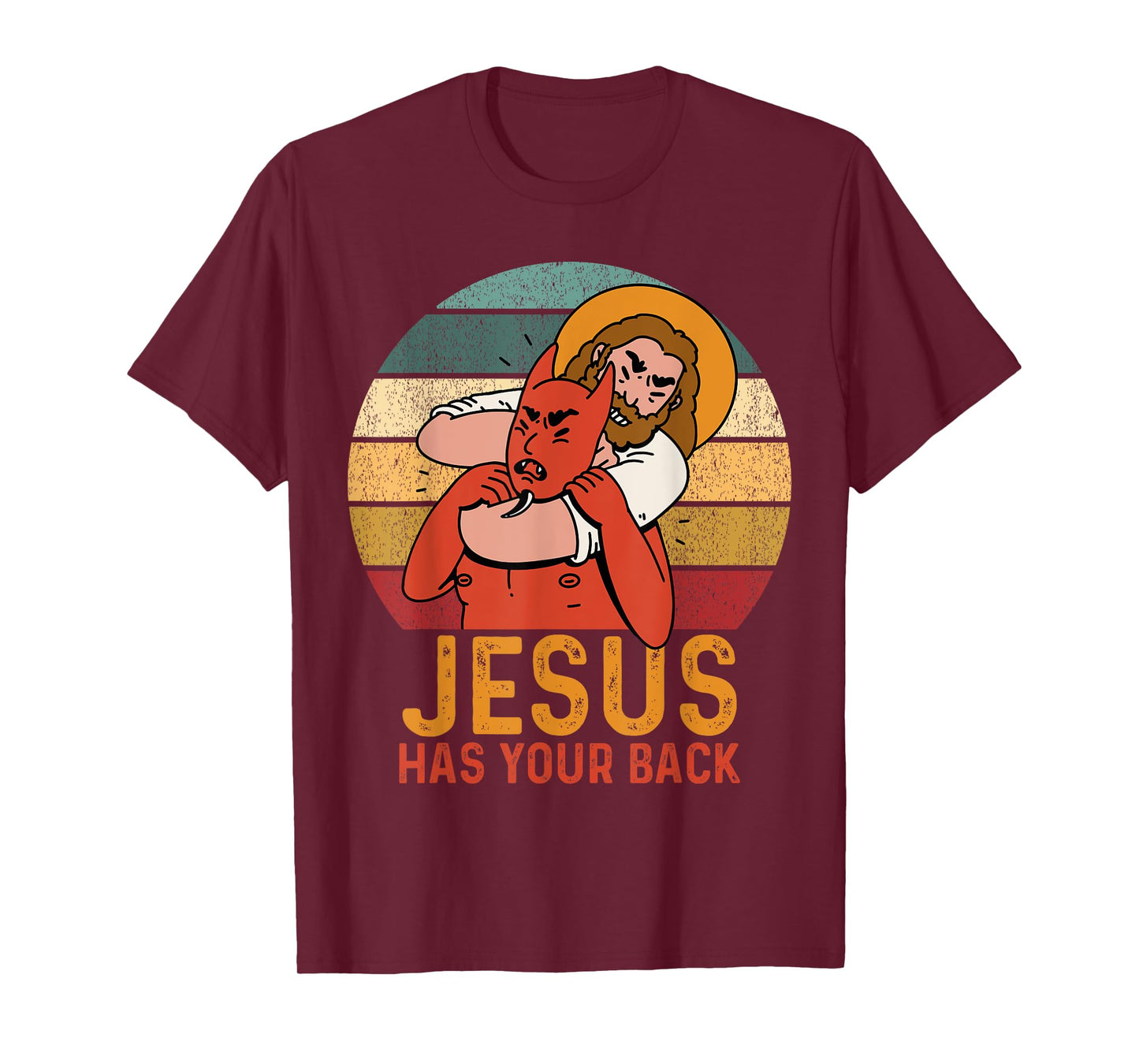 Jesus Has Your Back Jesus Fights The Devil Jesus Lovers T-Shirt