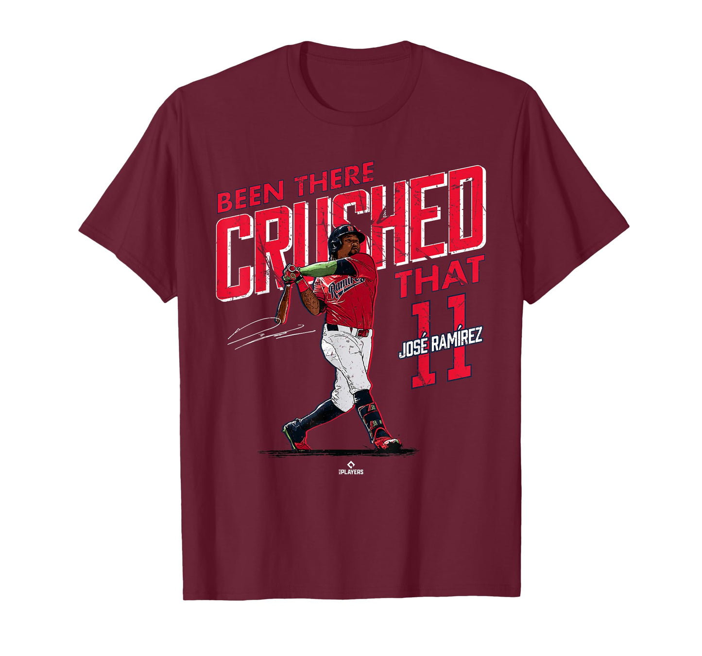 Been There Crushed That Jose Ramirez Cleveland Baseball T-Shirt