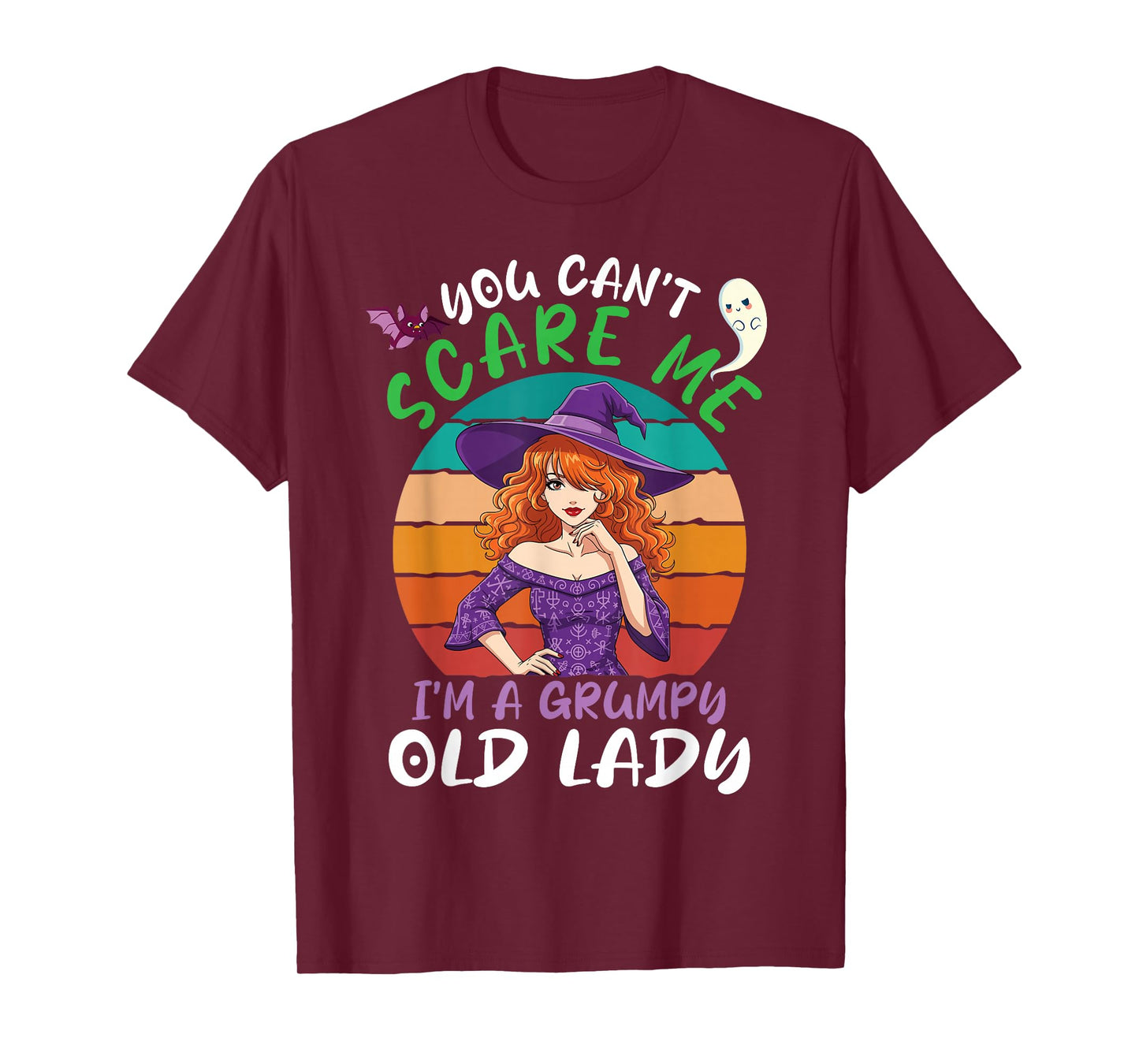 You Can't Scare Me I'm A Grumpy Old Lady Witch Halloween T-Shirt