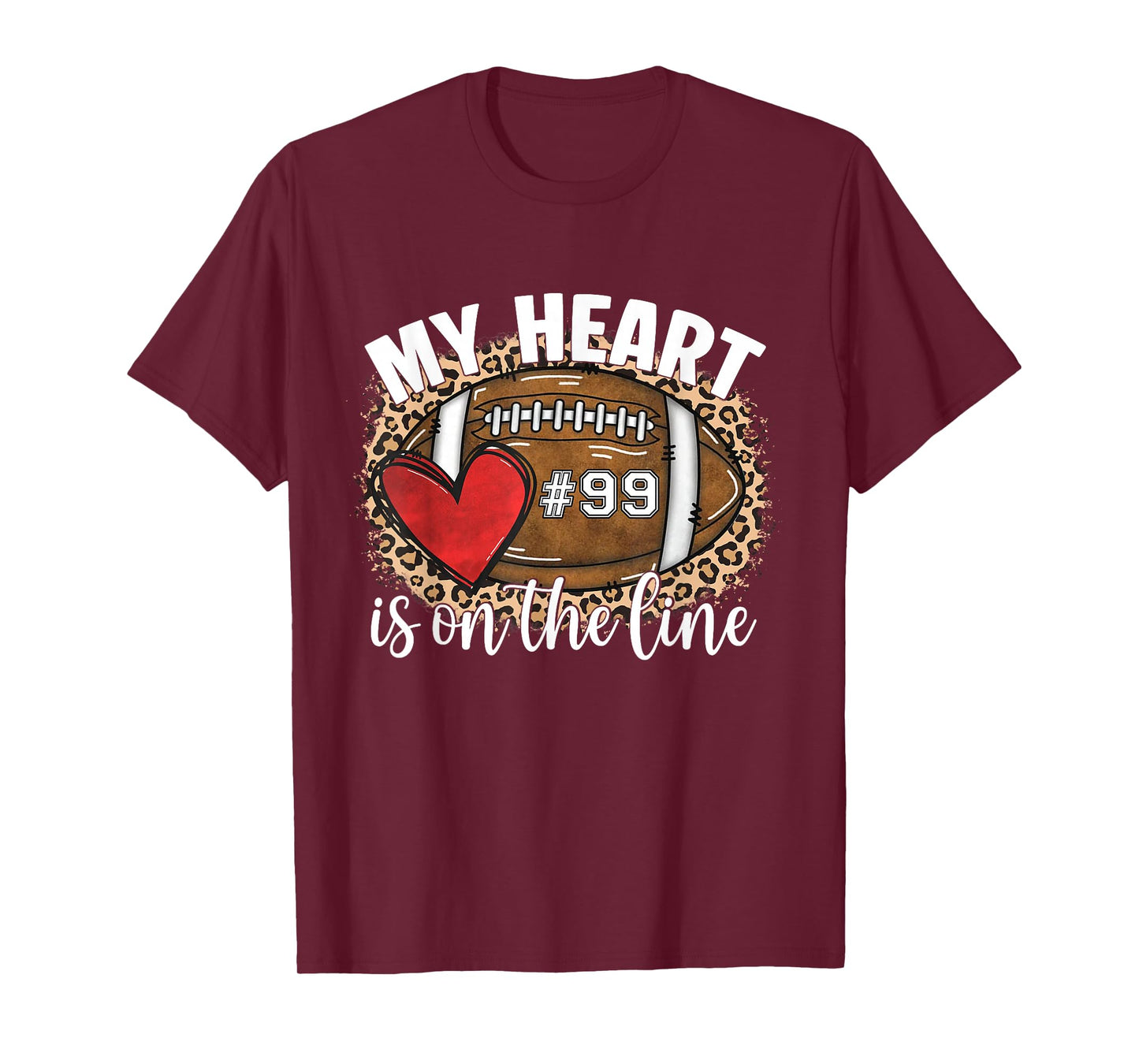 Game Day Jersey Number 99 Football My Heart is On The Line T-Shirt