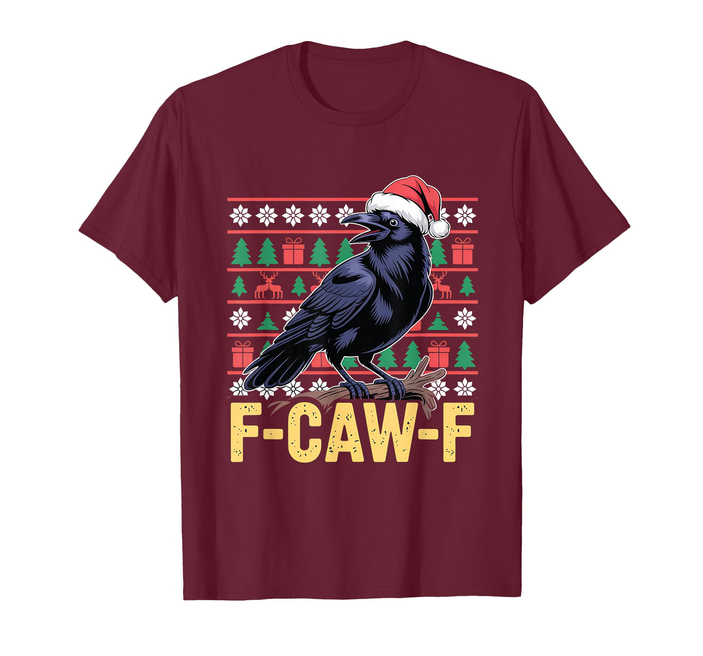F-Caw-F Ugly Christmas Sweater Funny Raven Crow Santa Hat T-Shirt