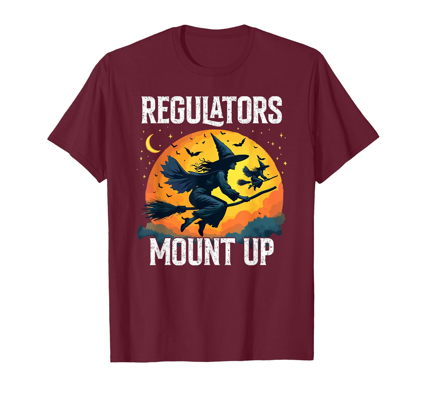 Funny Halloween Witch Regulators Mount Up T-Shirt