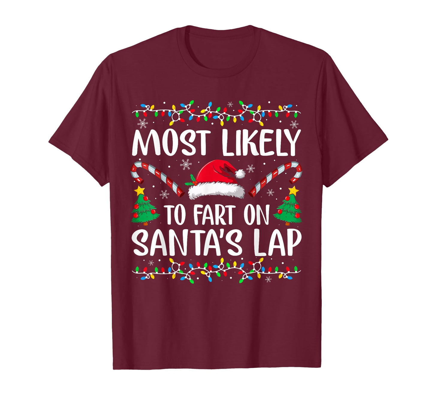 Most Likely to Fart On Santa's Lap Family Matching Christmas T-Shirt