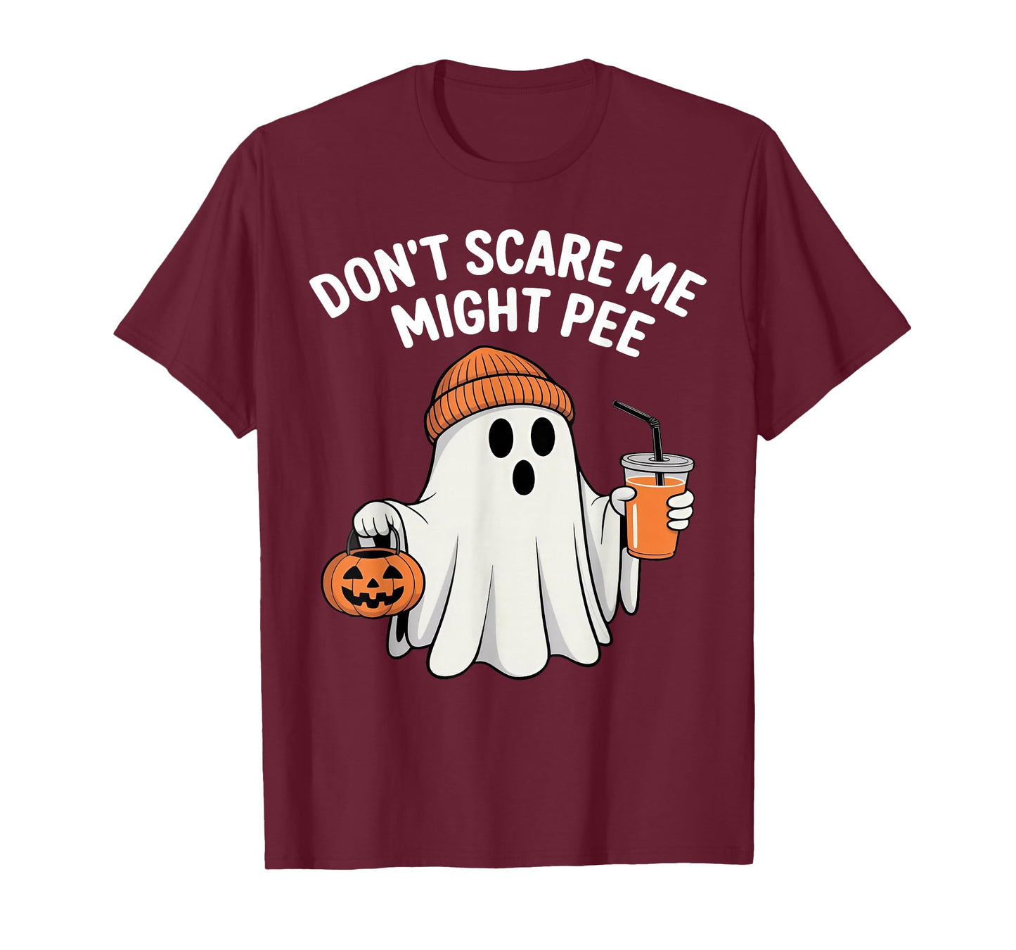 Don't Scare Me I Might Pee - Ghost Halloween T-Shirt