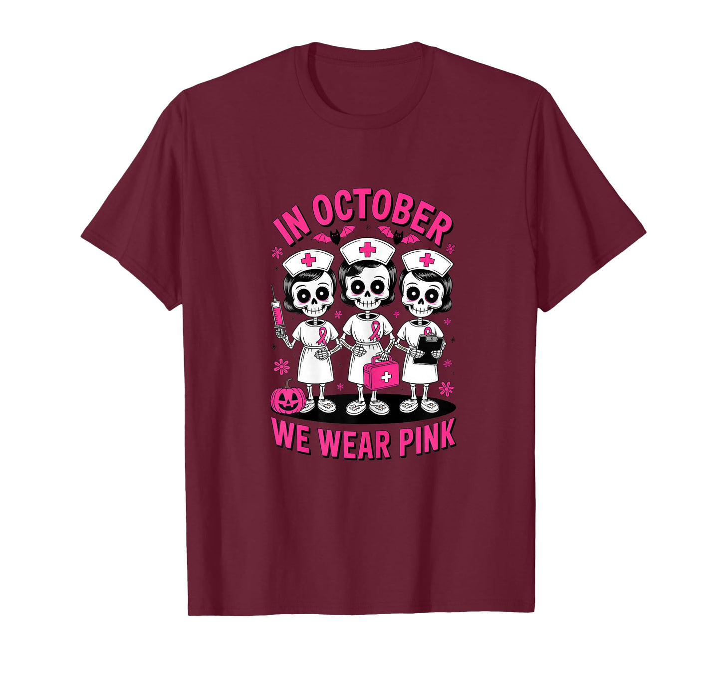 in October we wear Pink Breast Cancer Skeleton Nurse T-Shirt