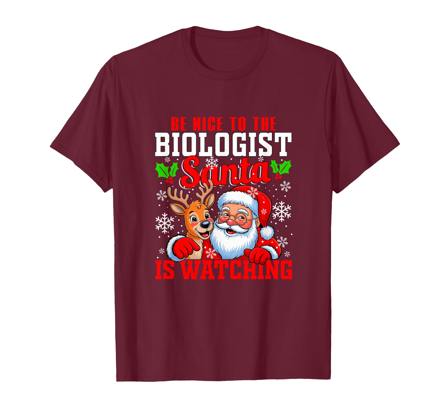 Funny Sarcastic Nice to Biologist Santa is Watching Xmas T-Shirt