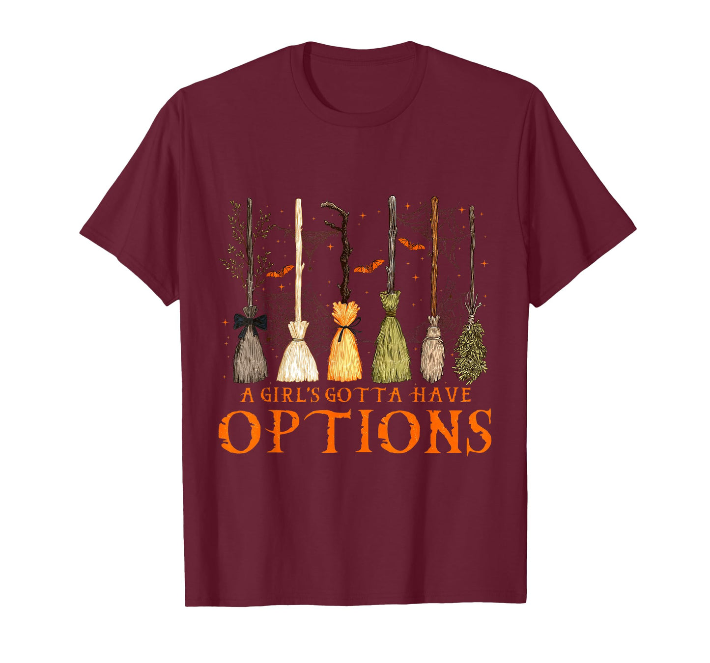A Girl’s Gotta Have Options Witch Brooms Design T-Shirt