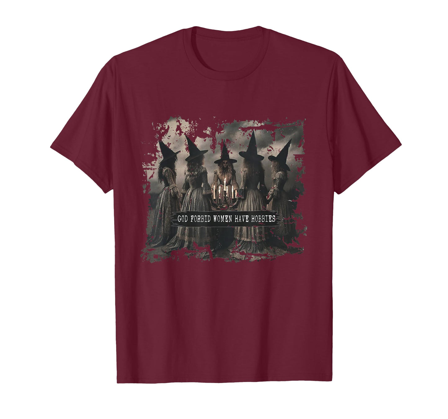 God Forbid Women Have Hobbies Feminist Witch Halloween T-Shirt