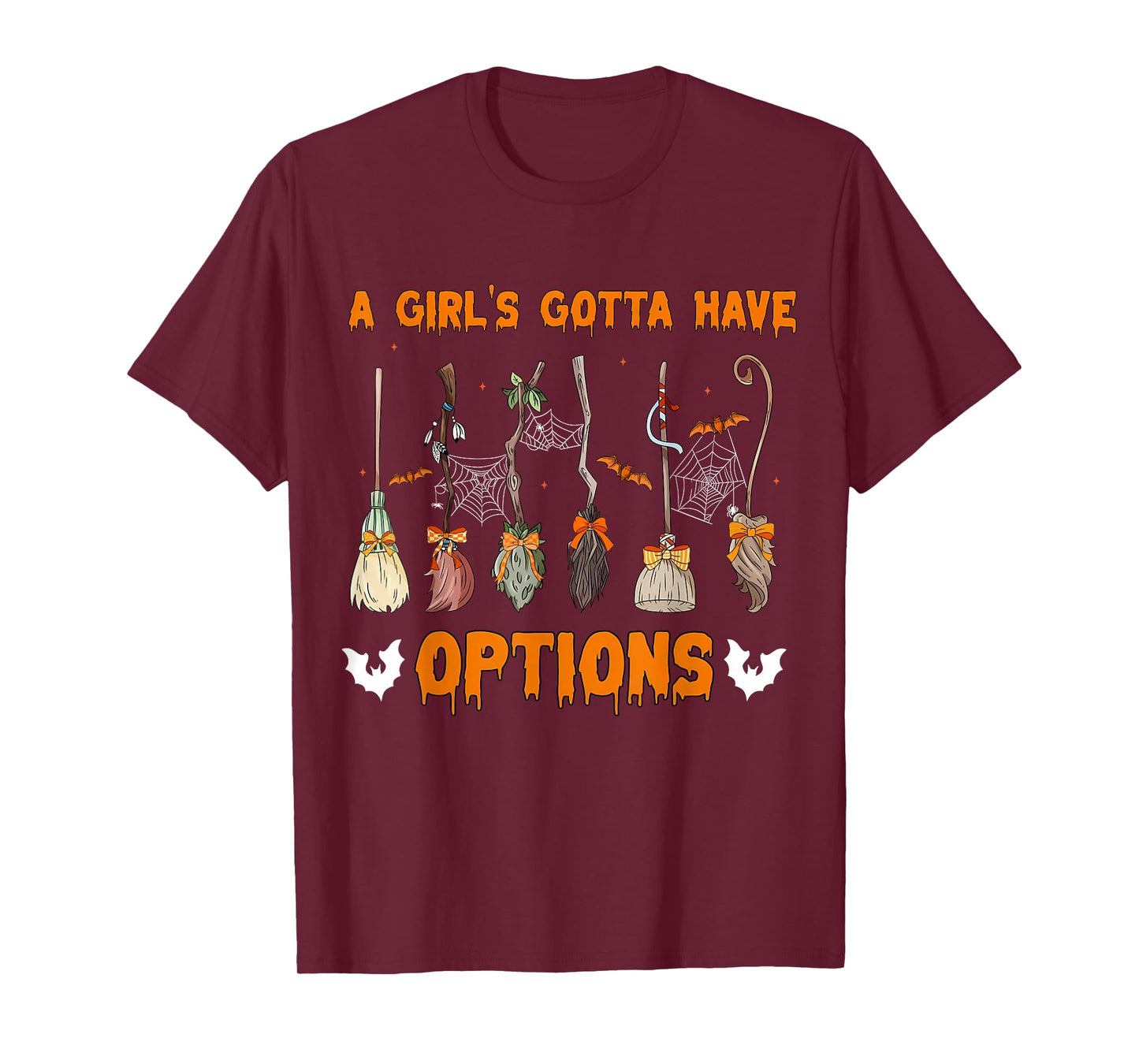 A Girl’s Gotta Have Options Cute Witch Broom Halloween T-Shirt