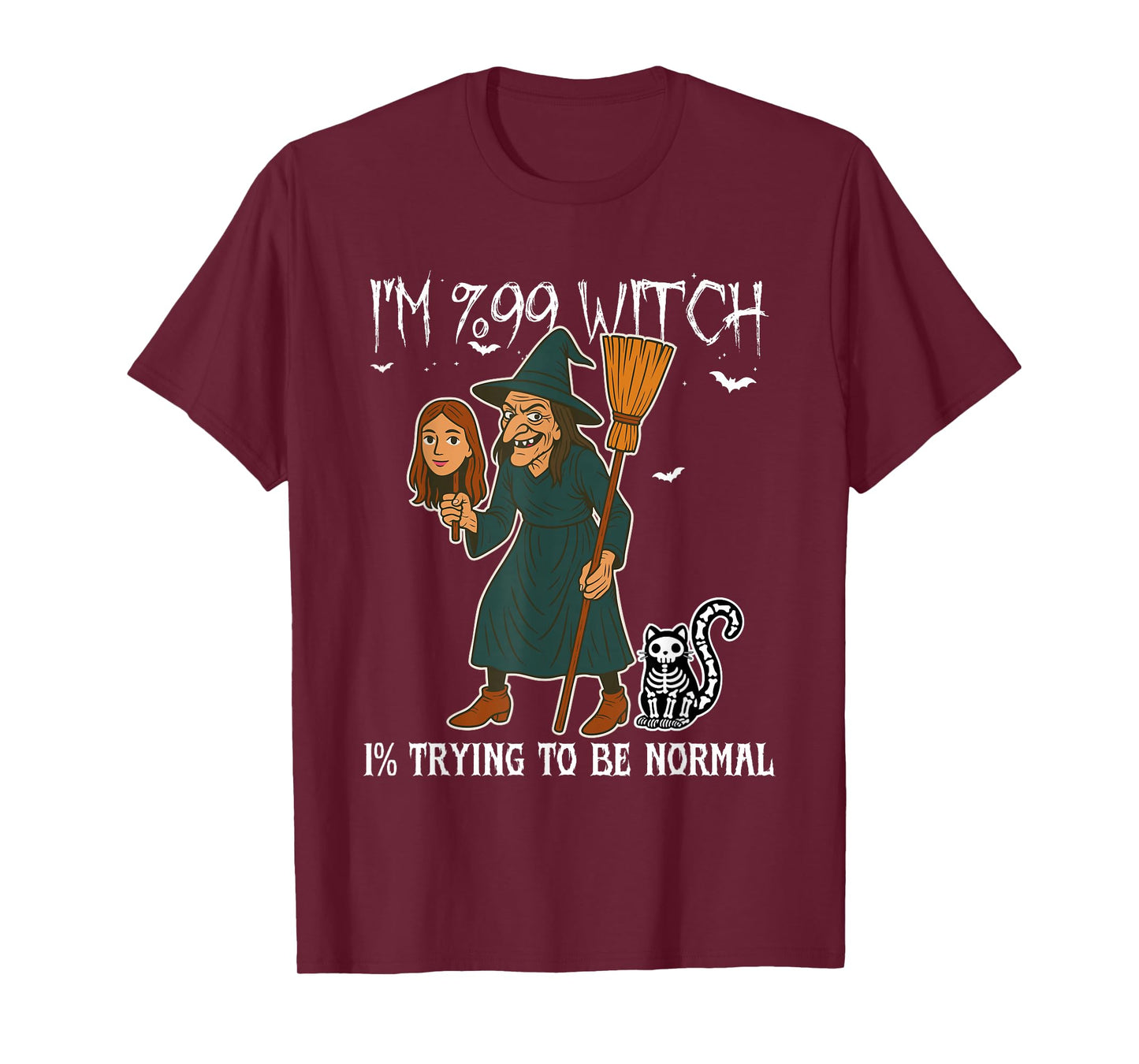 99% Witch, 1% Just Pretending to Be a Normal Human Halloween T-Shirt