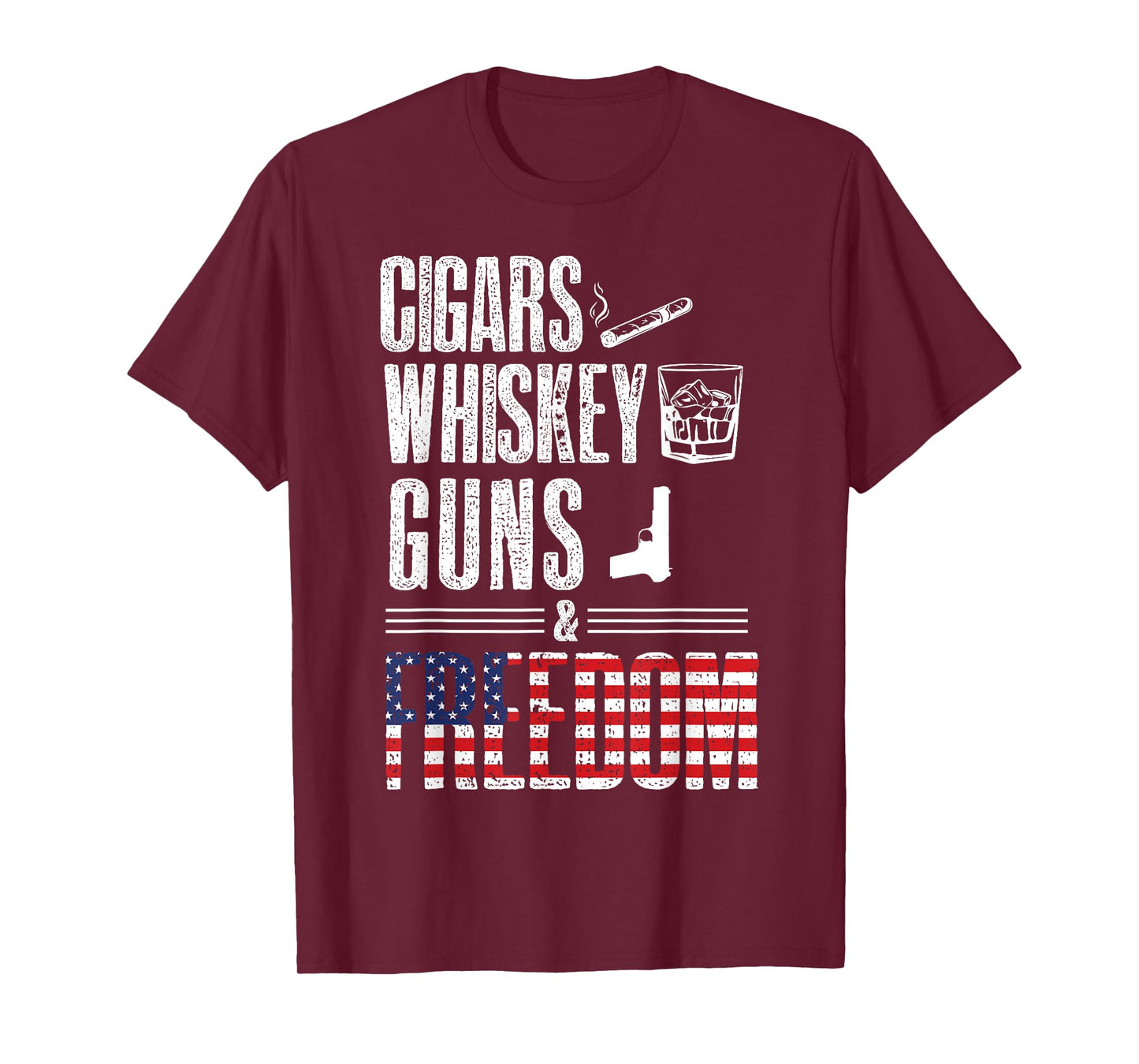Cigars Whiskey Guns Freedom Shirt - Funny U.S Flag Graphic T-Shirt