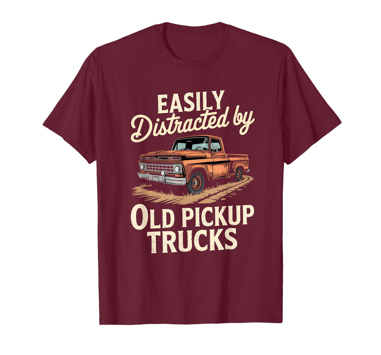 Easily Distracted By Old Pickup Trucks T-Shirt