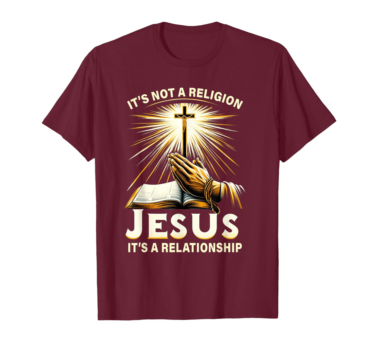 It's Not A Religion Jesus It's A Relationship T-Shirt