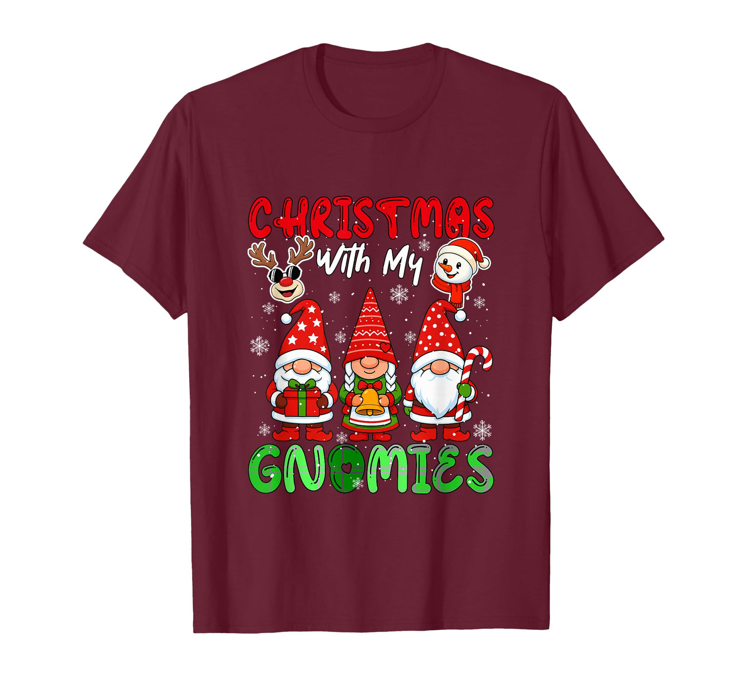 Christmas with My Gnomies Three Gnomes Reindeer Snowman T-Shirt