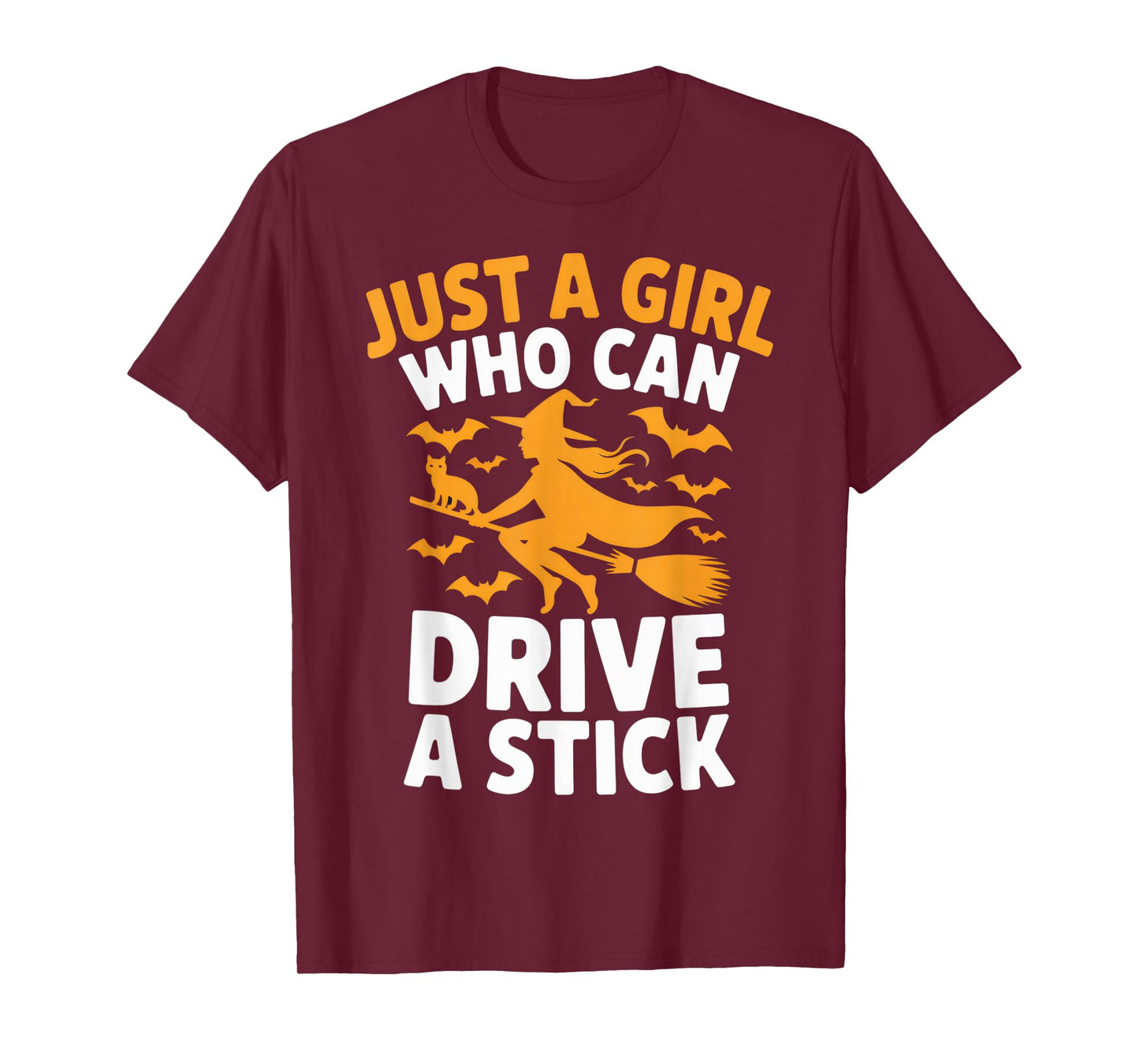 Just a Girl Who Can Drive a Stick Witchy Halloween Fun T-Shirt