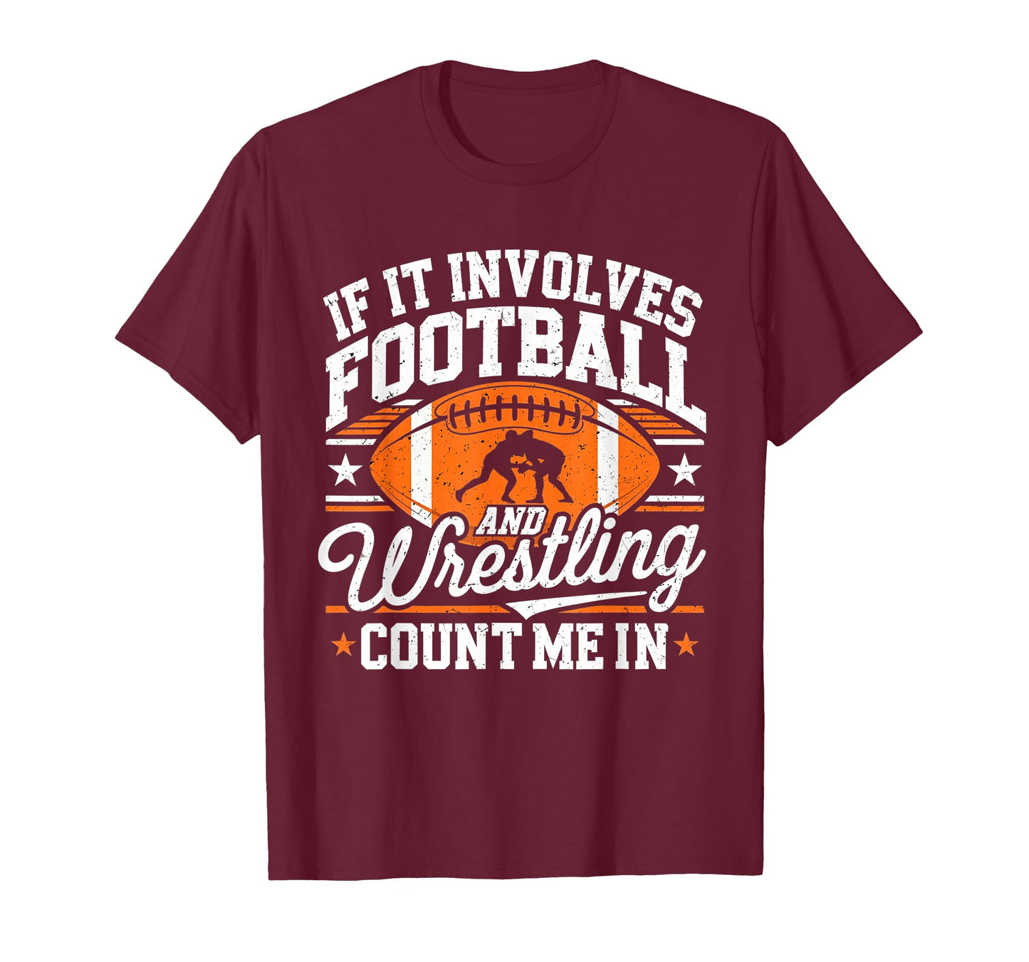 If It Involves Football And Wrestling Count Me In Vintage T-Shirt